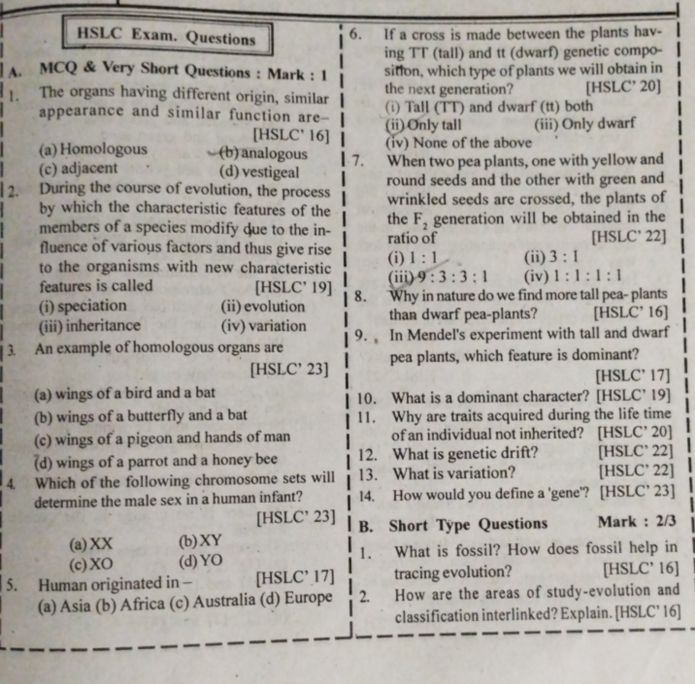 HSLC Exam. Questions
A. MCQ \& Very Short Questions : Mark : 1
1. The 