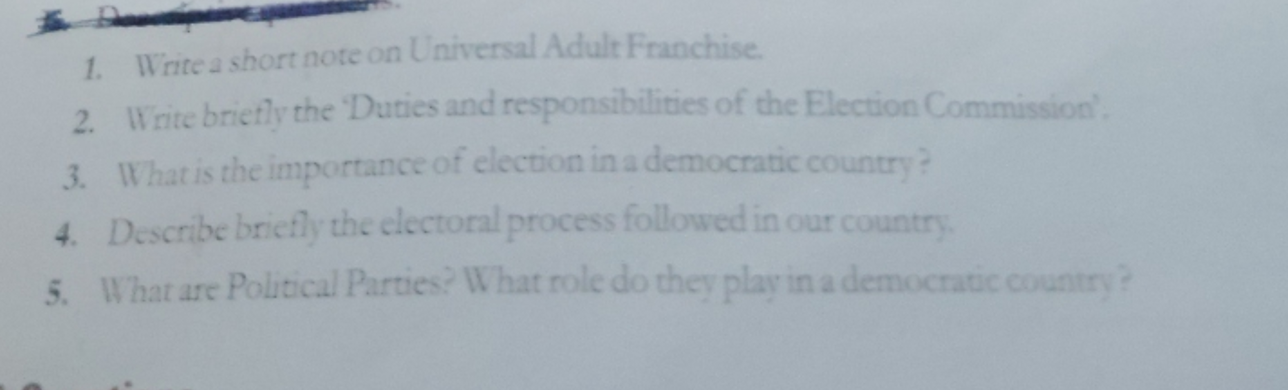 1. Write a short note on Universal Adult Franchise
2. Write brietly th