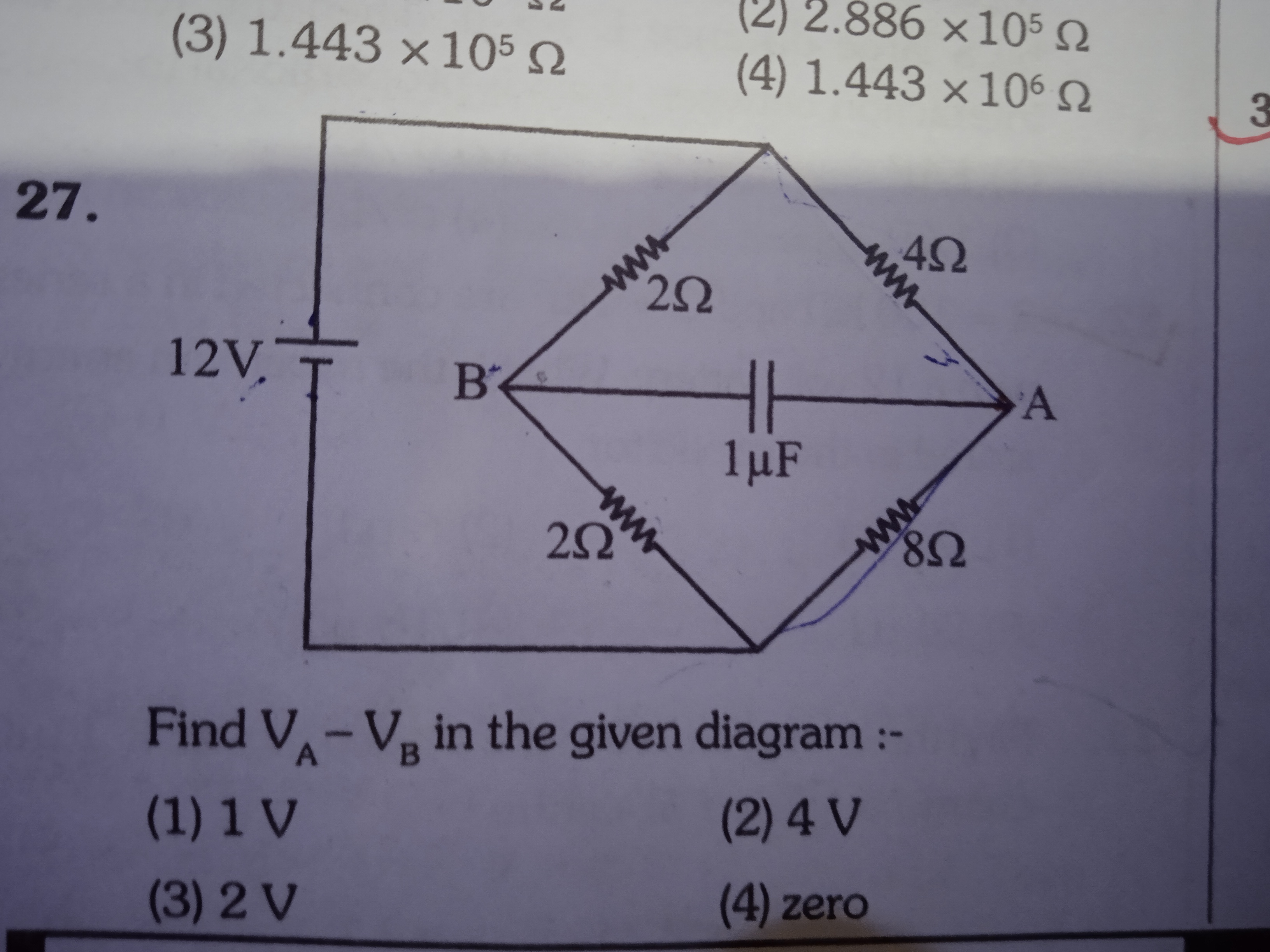 (3) 1.443×105Ω
(2) 2.886×105Ω
27.

Find VA​−VB​ in the given diagram :