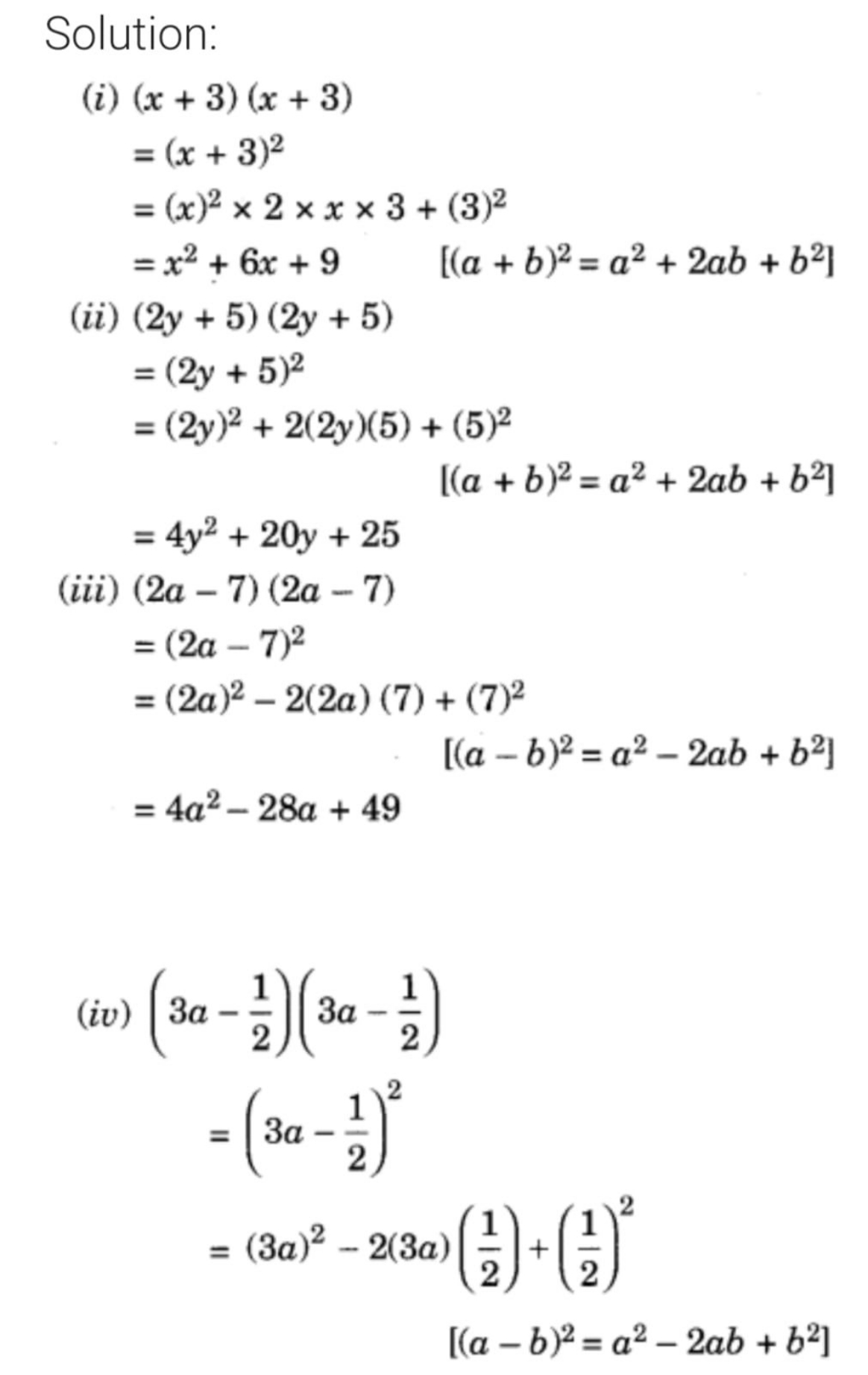 Solution:
(i)
\[
\begin{array} { l } 
( x + 3 ) ( x + 3 ) \\
= ( x + 3