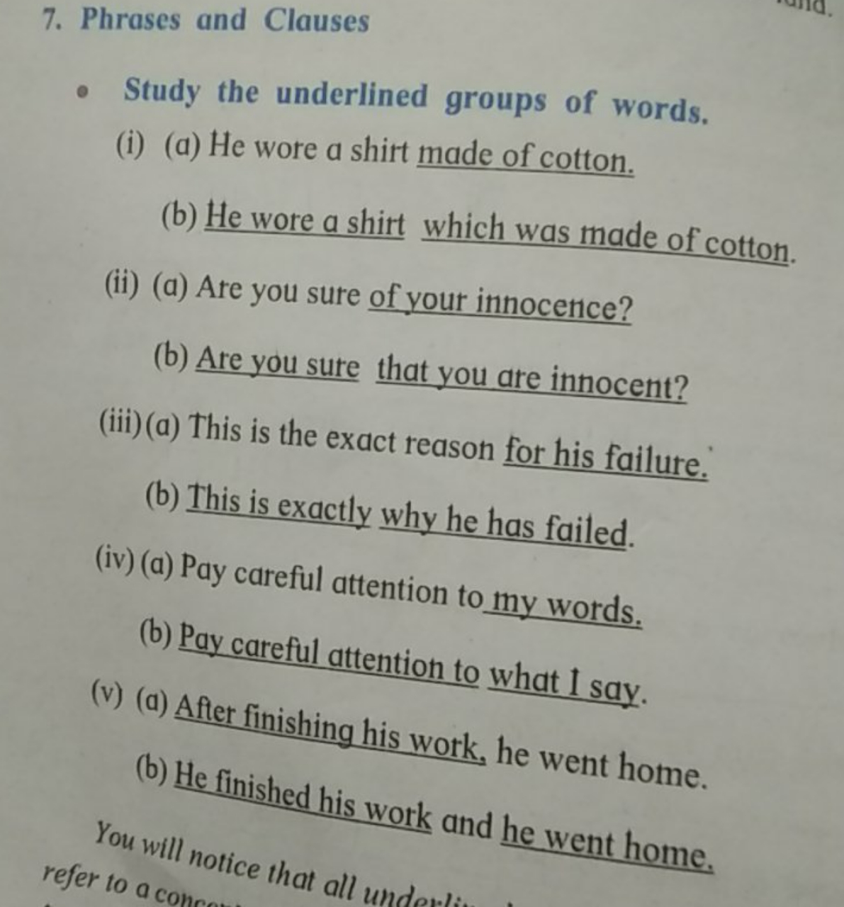 7. Phrases and Clauses
- Study the underlined groups of words.
(i) (a)