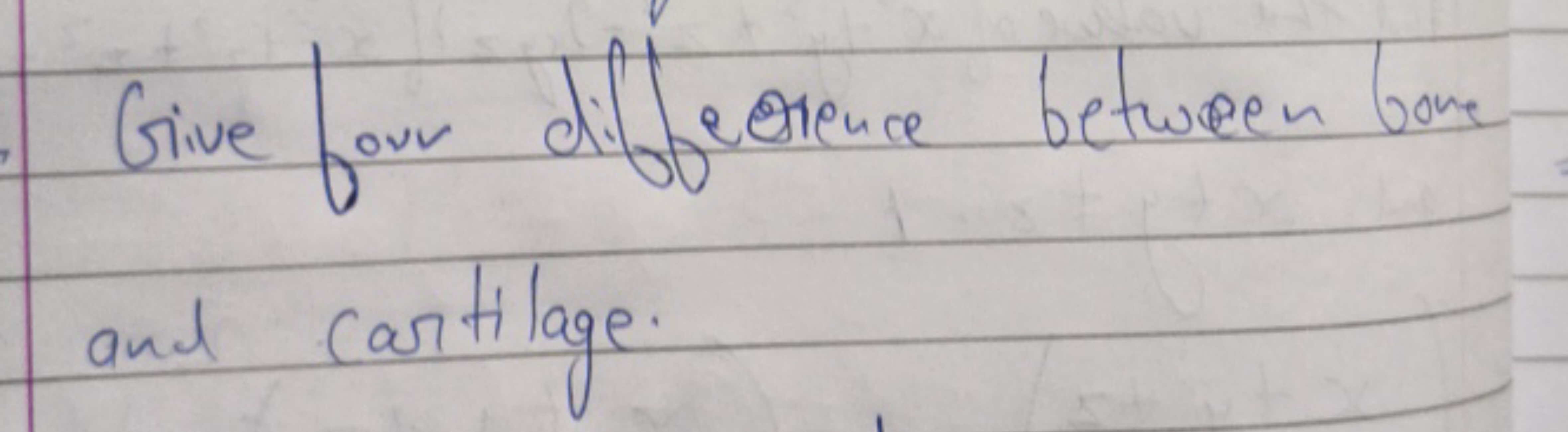 Give four difference between bone and cartilage.