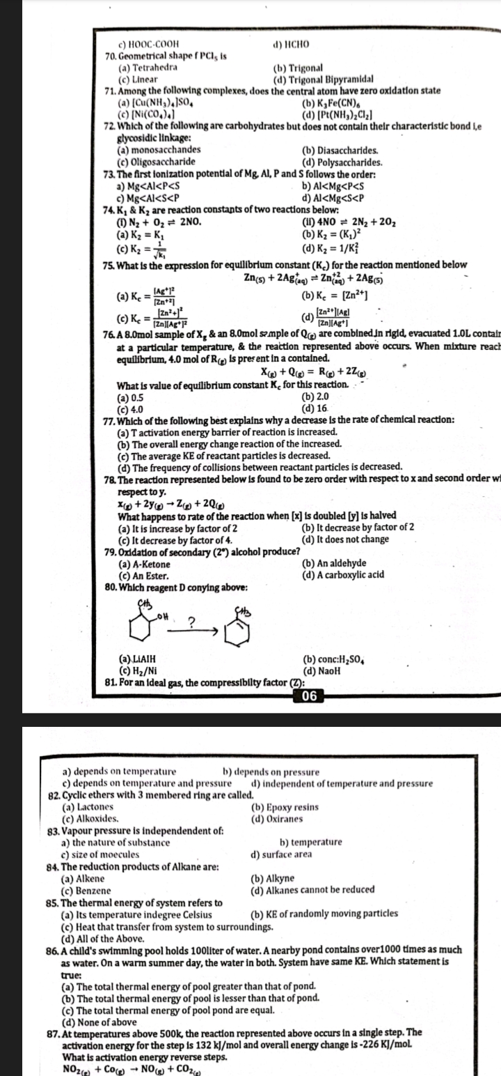 c) HOOC⋅COOH
70. Geometrical shape PCl5​ is
(a) Tetrahedra
(c) Linear
