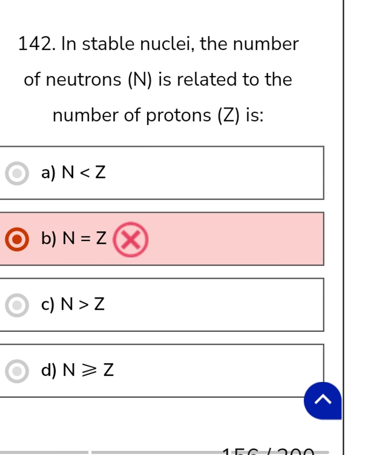 142. In stable nuclei, the number of neutrons (N) is related to the nu