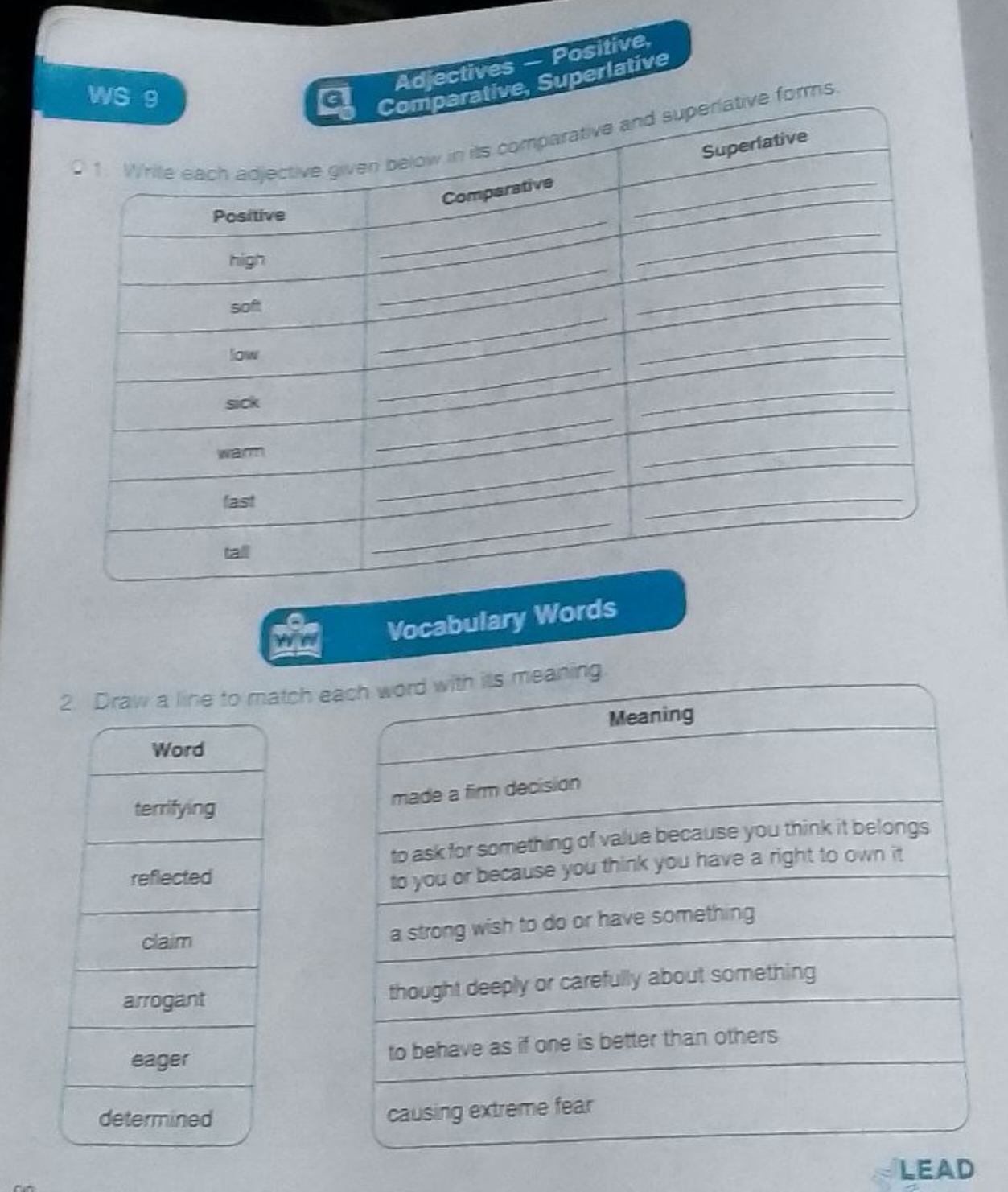 WS 9
Ad) ectives - positive.
Comparative, Supertaive

Vocabulary Words