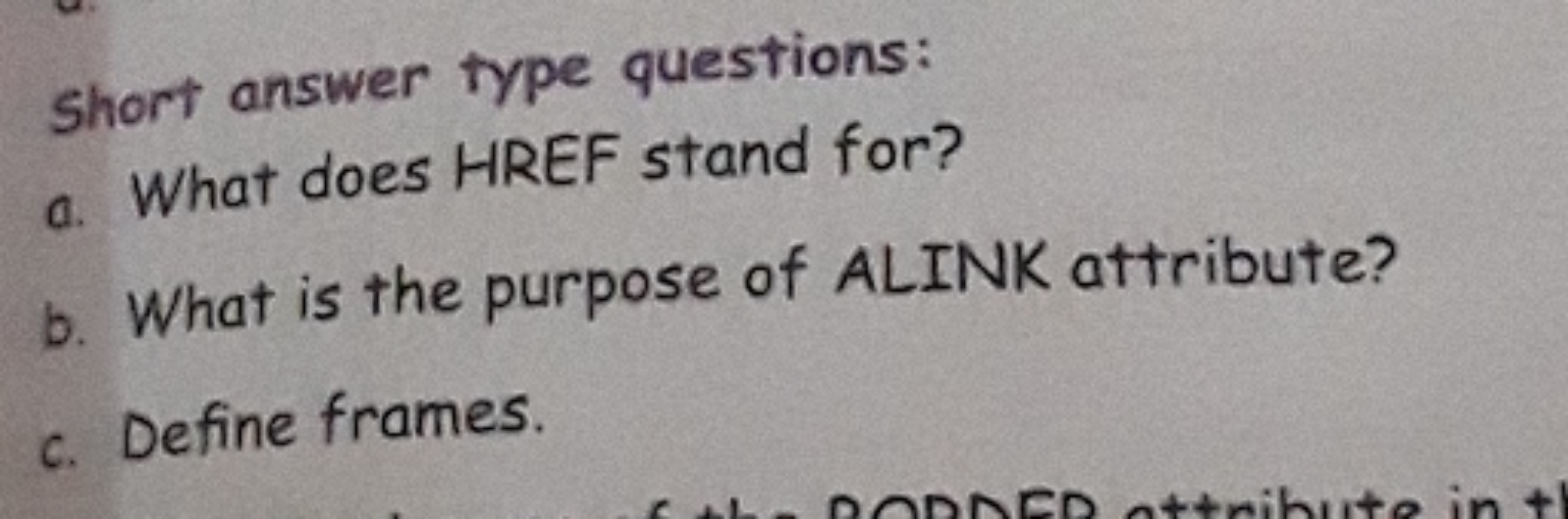 Short answer type questions:
a. What does HREF stand for?
b. What is t