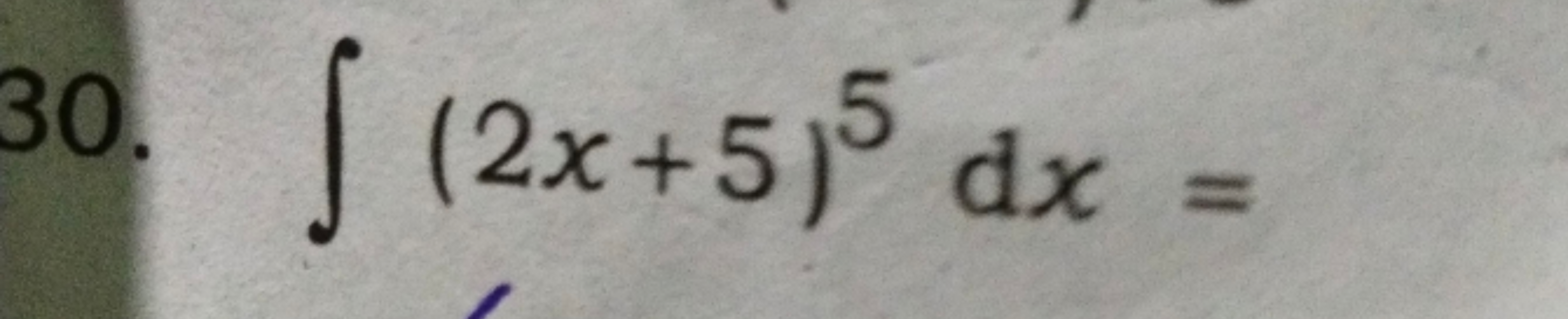 30. ∫(2x+5)5 dx=