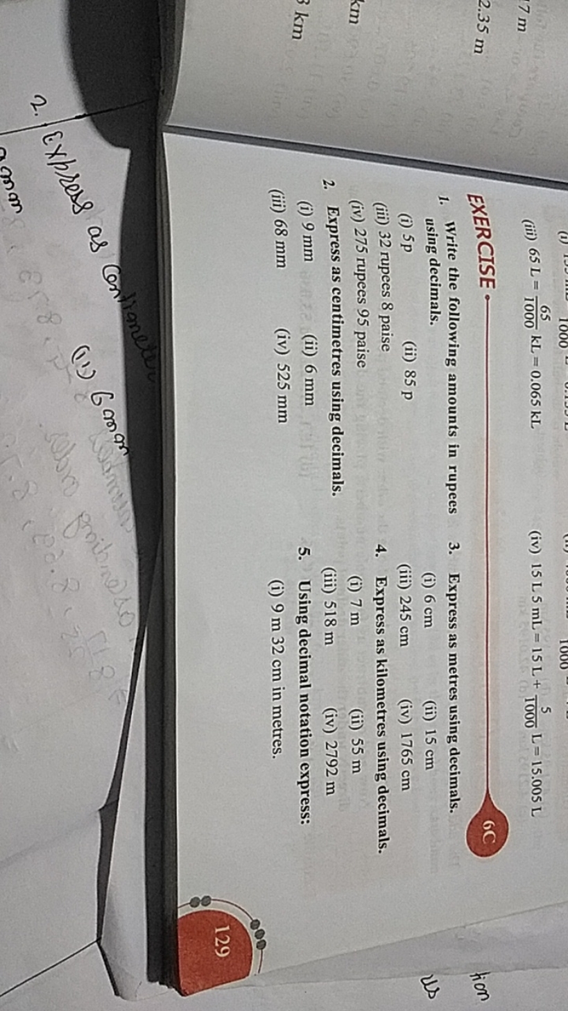 7m
(iii) 65 L=100065​ kL=0.065 kL
(iv) 15 L5 mL=15 L+10005​ L=15.005 L