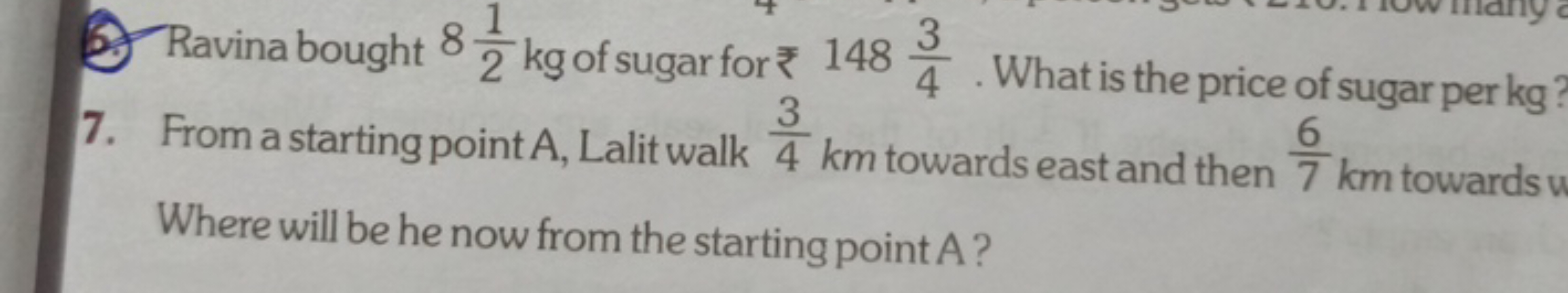 2
4
Ravina bought 8 ½ kg of sugar for 148 What is the price of sugar p