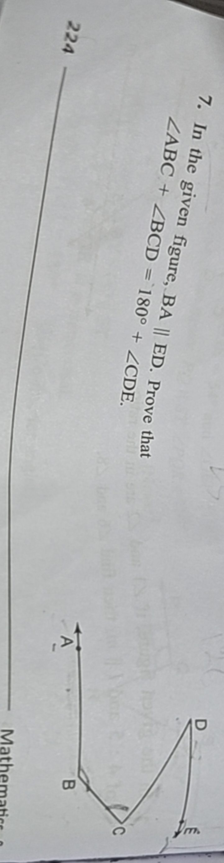 7. In the given figure, BA∥ED. Prove that ∠ABC+∠BCD=180∘+∠CDE.