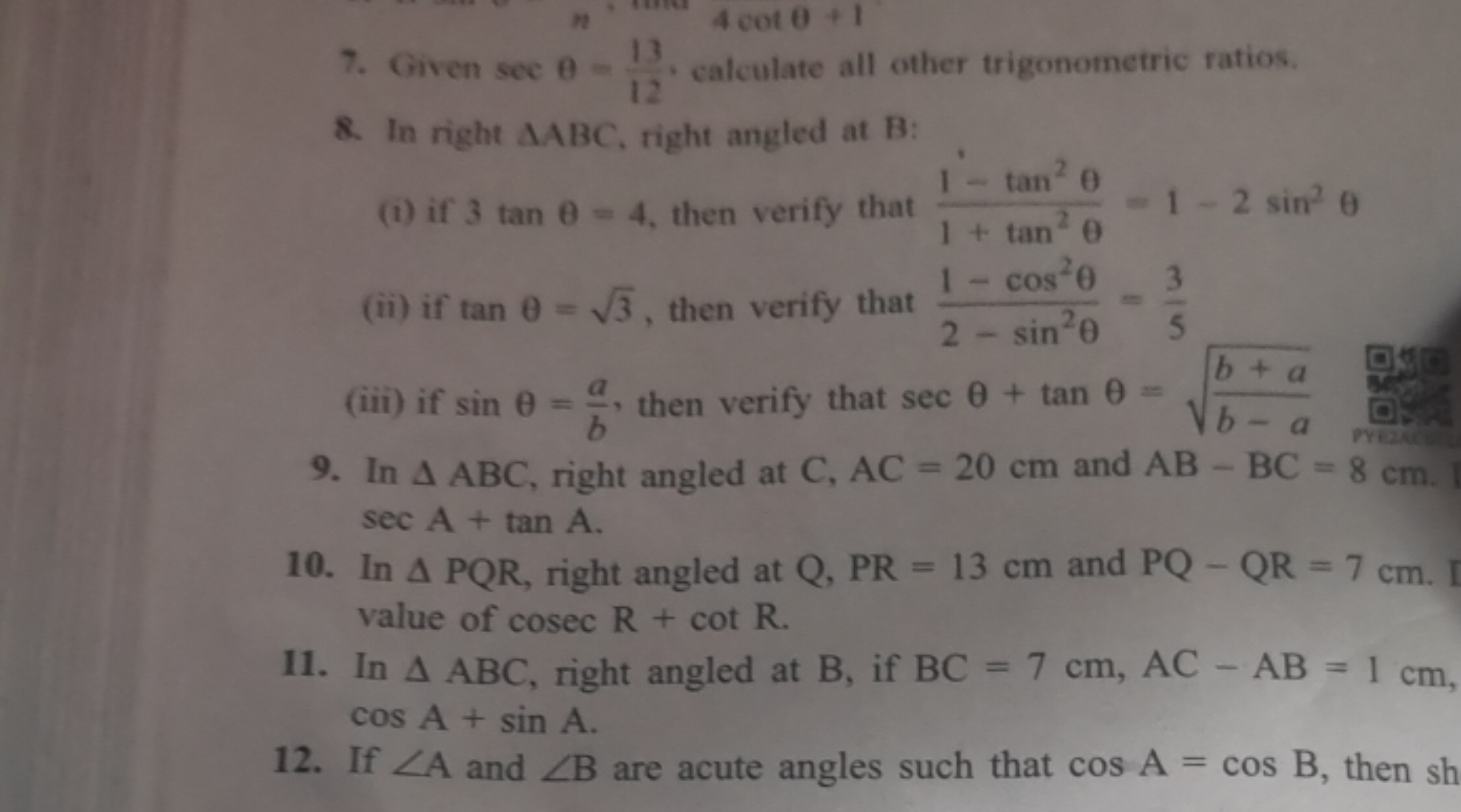 7. Given secθ=1213​, calculate all other trigonometric ratios.
8. In r