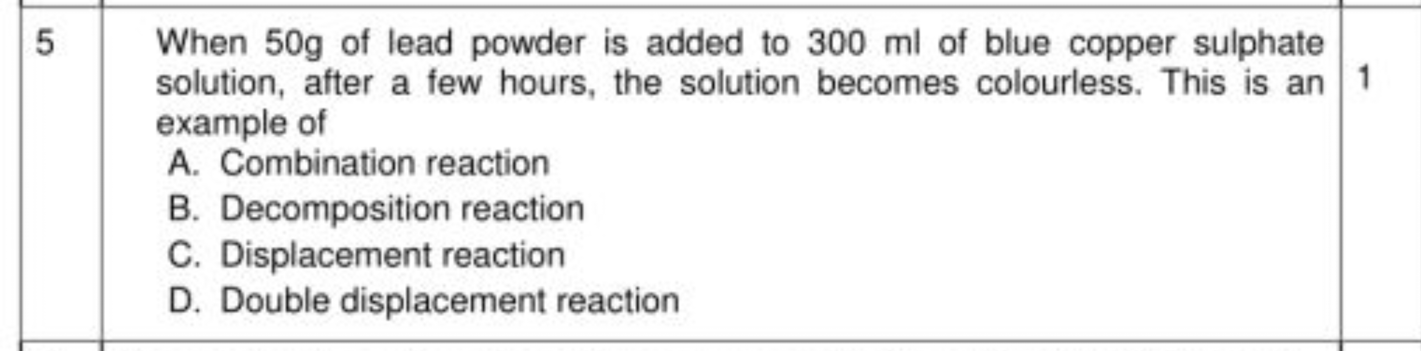 \begin{tabular} { | l | l } 
\hline 5 & When 50 g of lead powder is ad