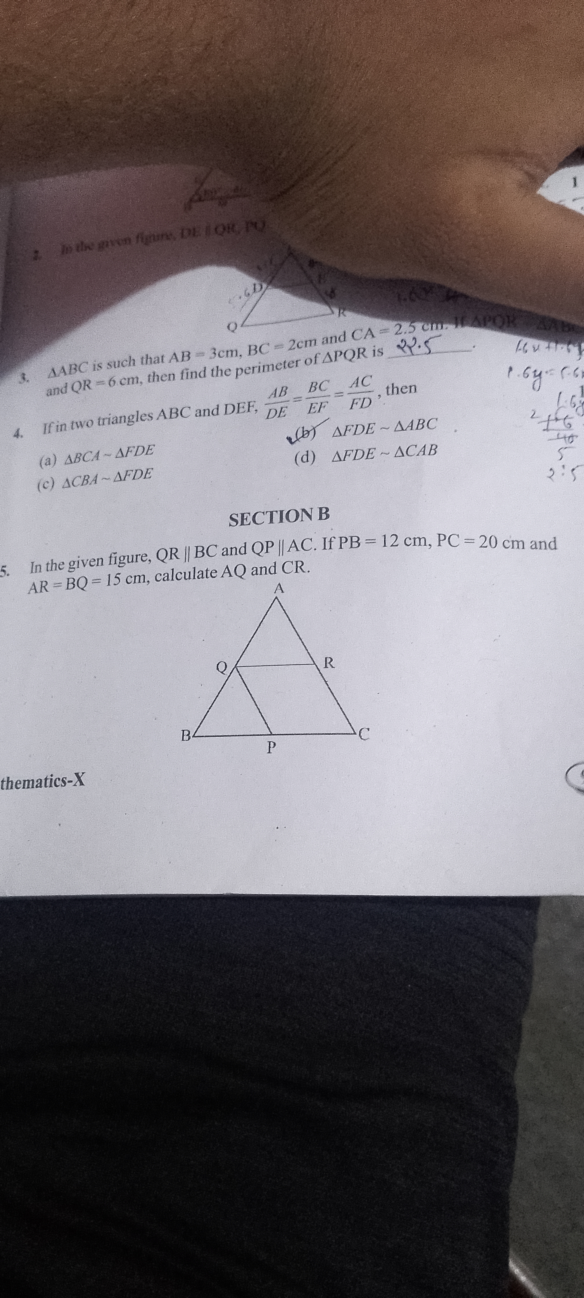 
3. △ABC is such that AB=3 cm,BC=2 cm and CA=2.5 cm. 1.APClR and QR=6 