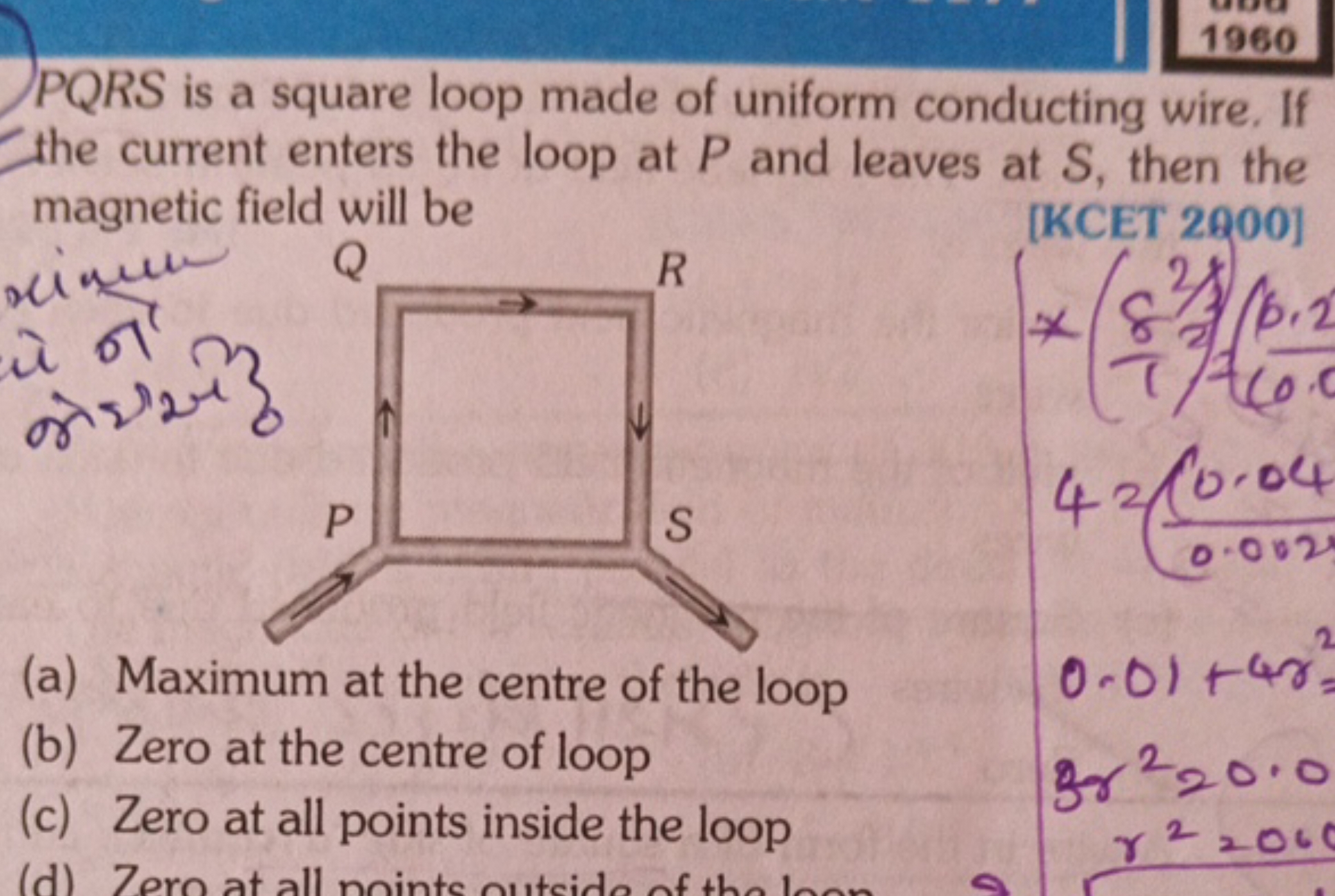 PQRS is a square loop made of uniform conducting wire. If the current 