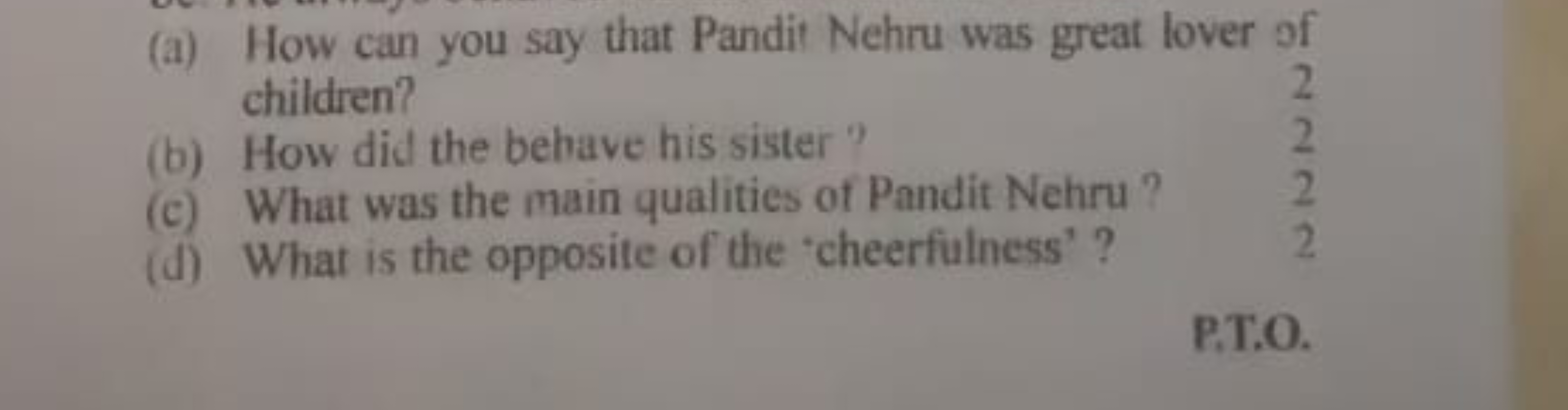 (a) How can you say that Pandit Nehru was great lover of children?
(b)