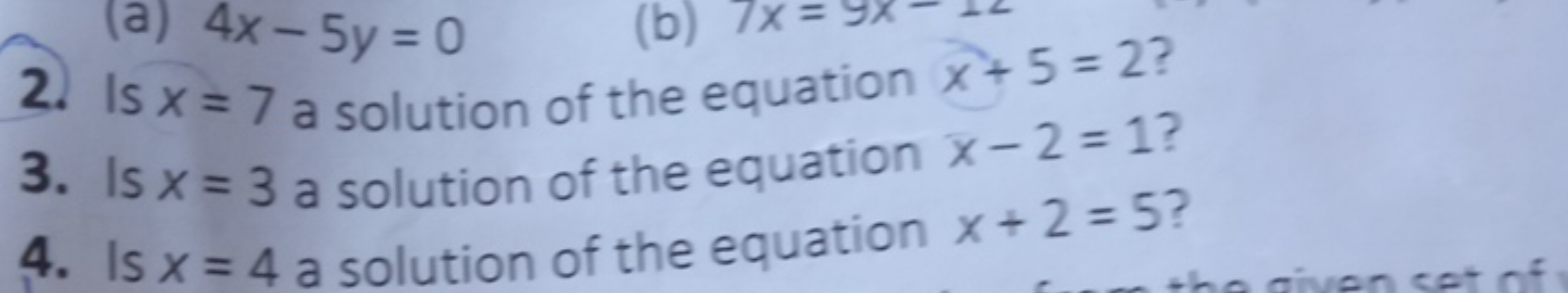 2. Is x=7 a solution of the equation x+5=2 ?
3. Is x=3 a solution of t