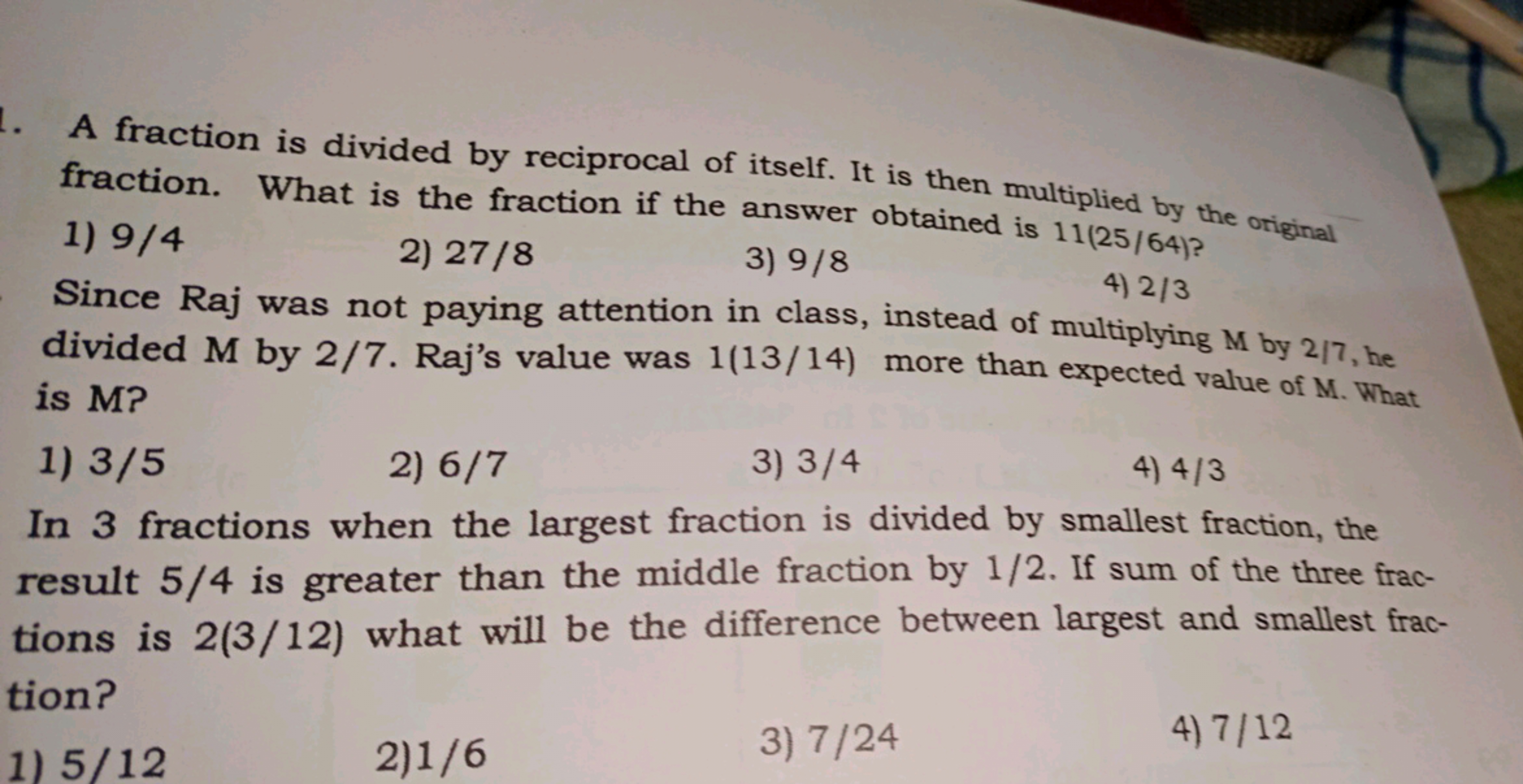 A fraction is divided by reciprocal of itself. It is then multiplied b