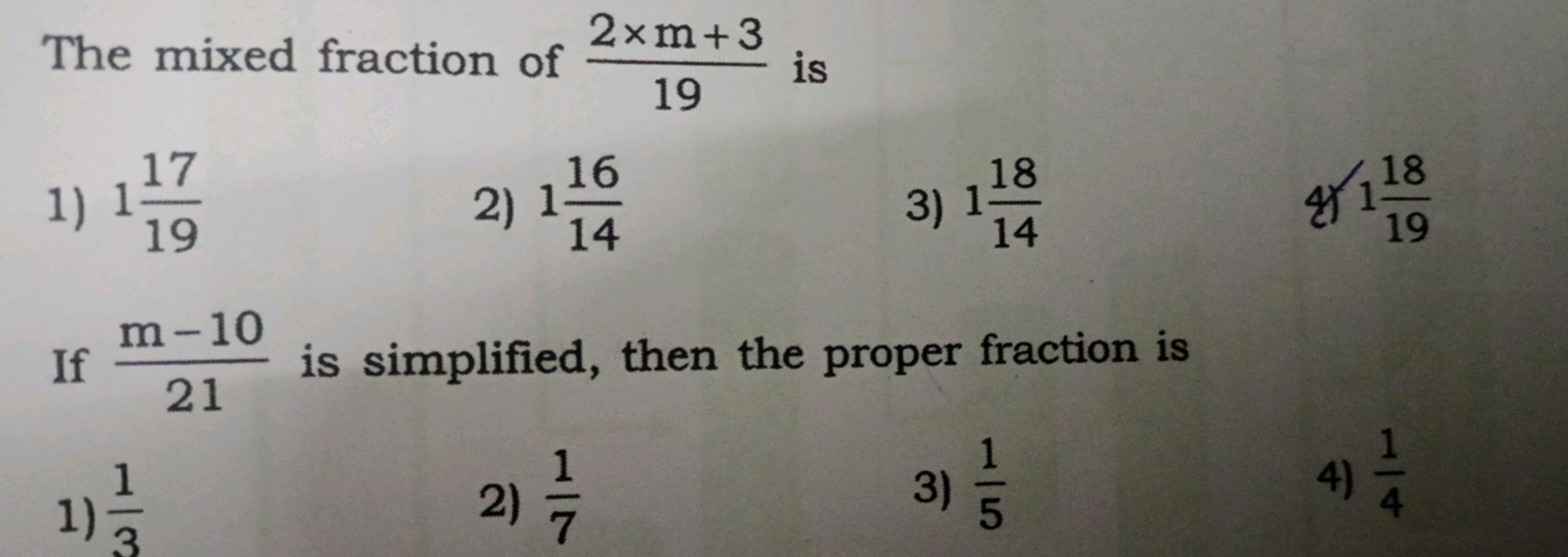 The mixed fraction of 192×m+3​ is
1) 11917​
2) 11416​
3) 11418​
4) 119