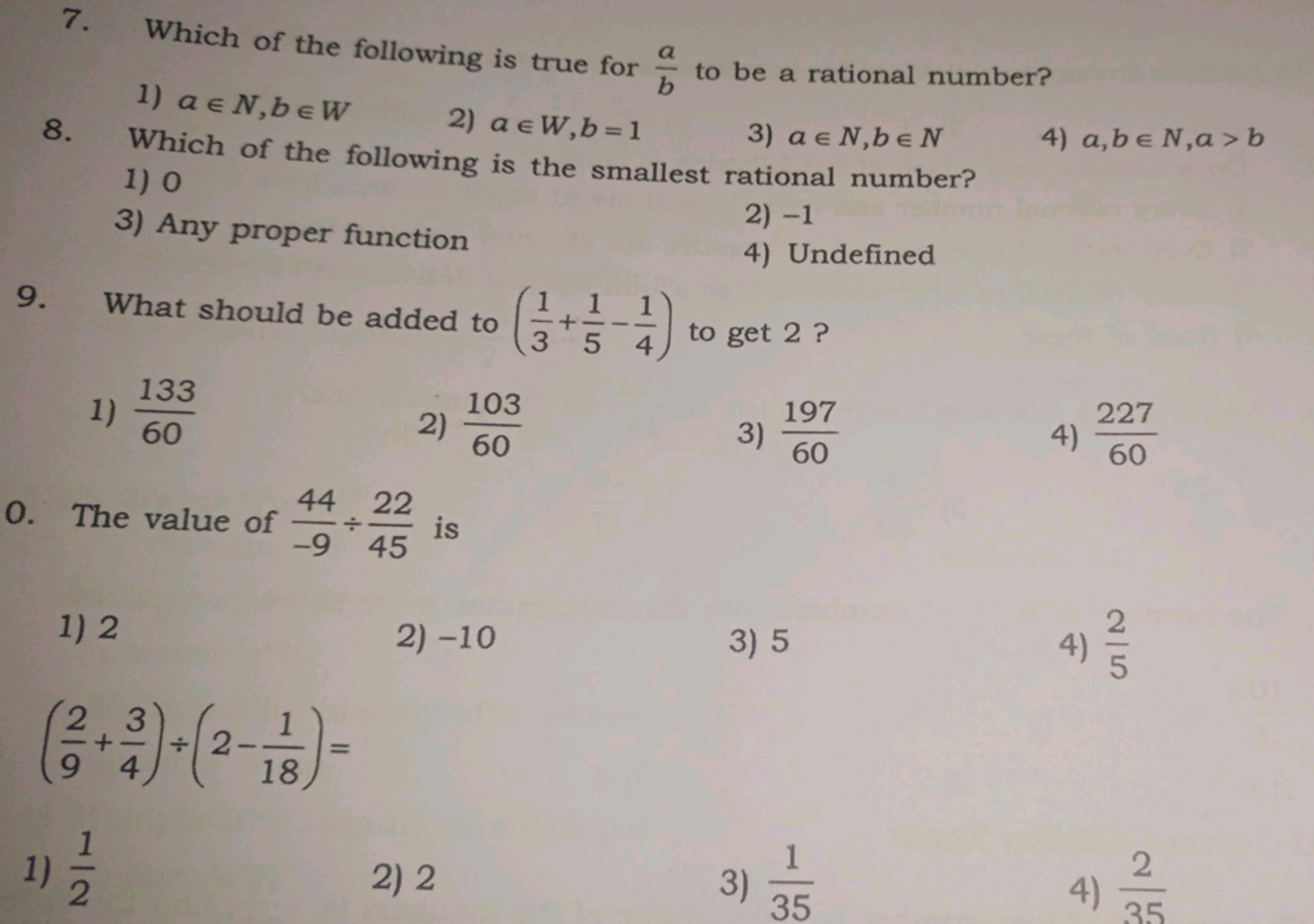 7. Which of the following is true for
1) a = N, beW
8.
2) aЄW,b=1
7D
t