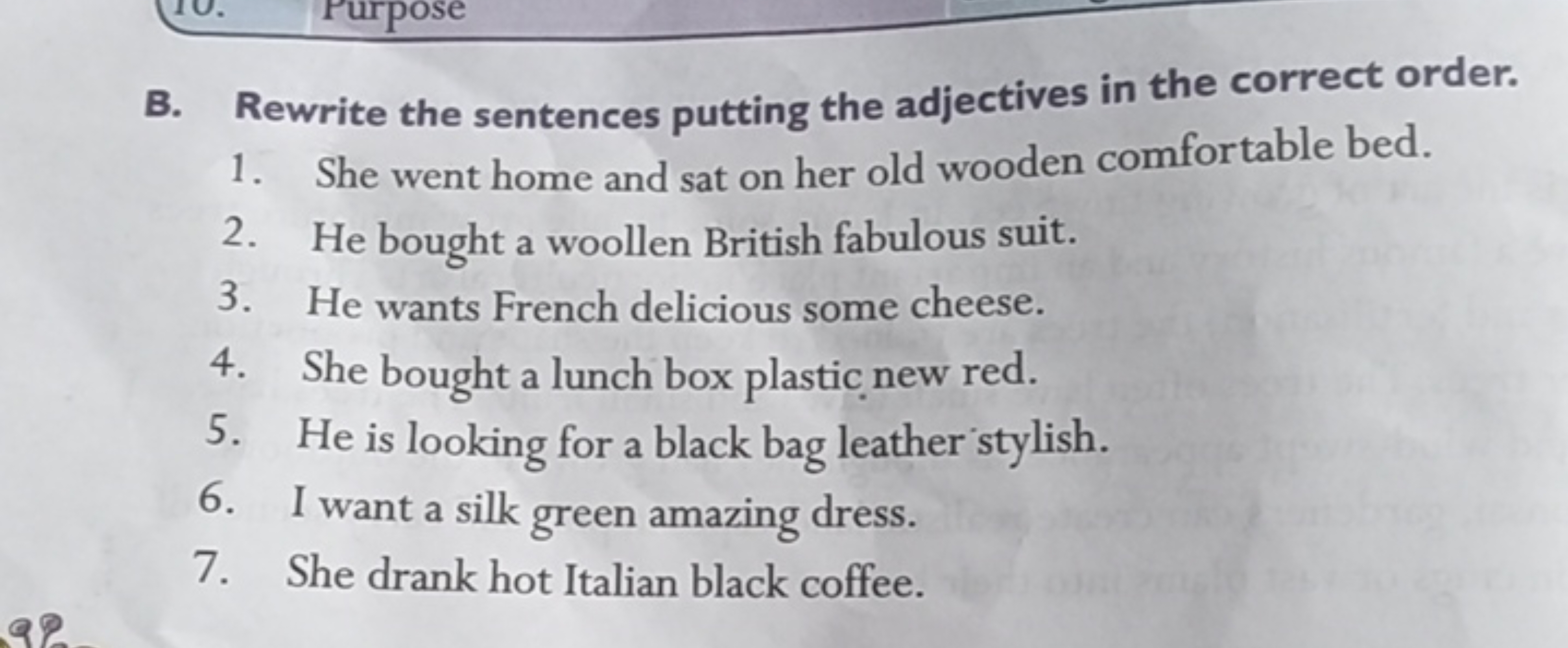 B. Rewrite the sentences putting the adjectives in the correct order.
