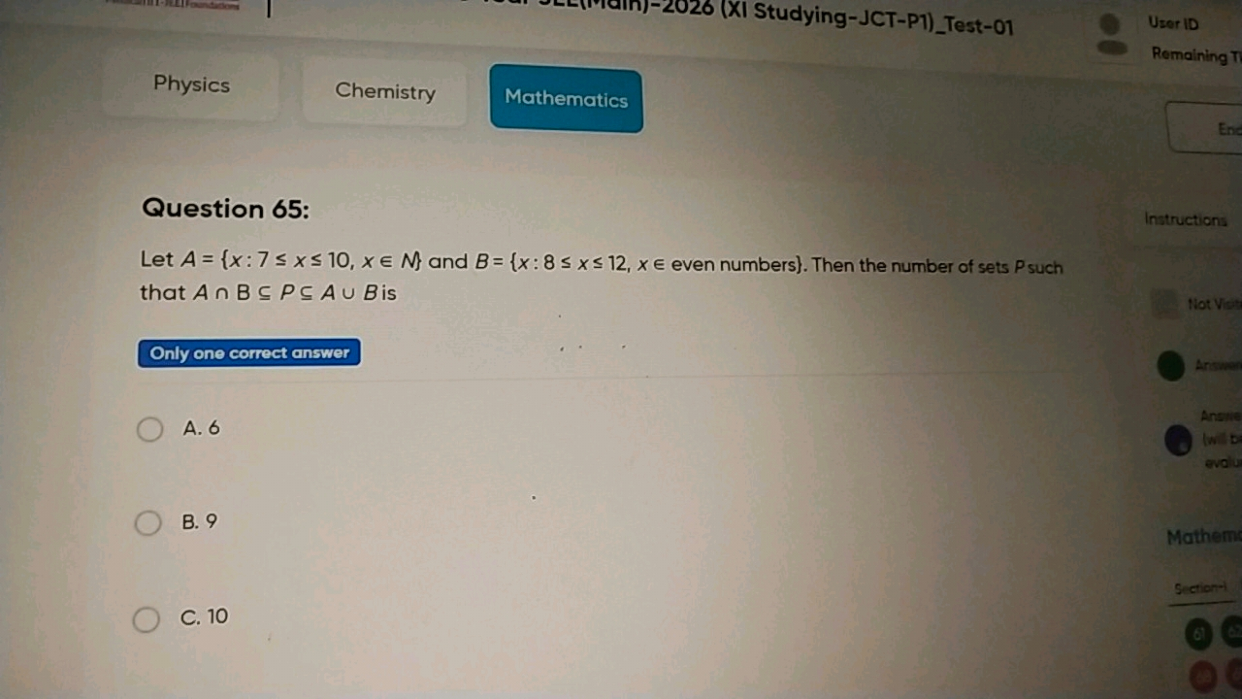 Physics
Chemistry
Mathematics

Question 65:
Let A={x:7≤x≤10,x∈N} and B