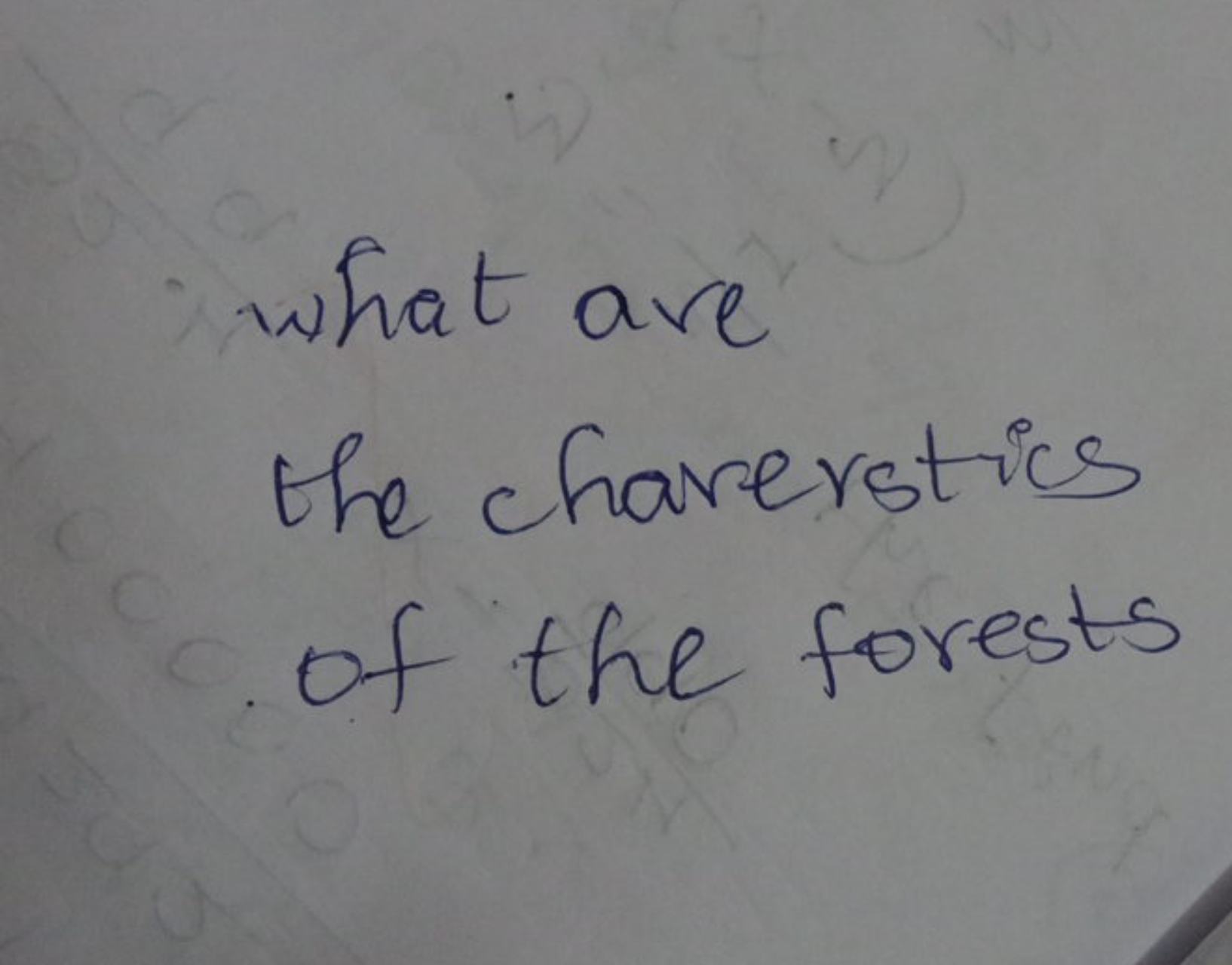 what are the charerstics of the forests