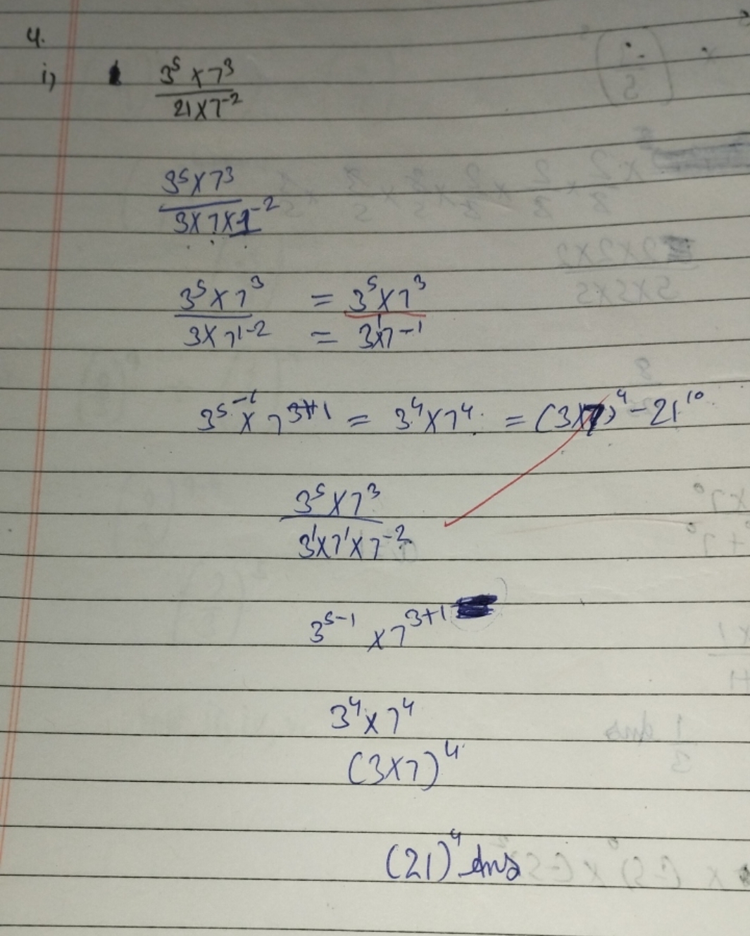 4.
i)
(21)4lnδ
 (1) 21×7−235×73​3×7×1−235×73​​
35−1x73+1=34×74=(3×)4−2