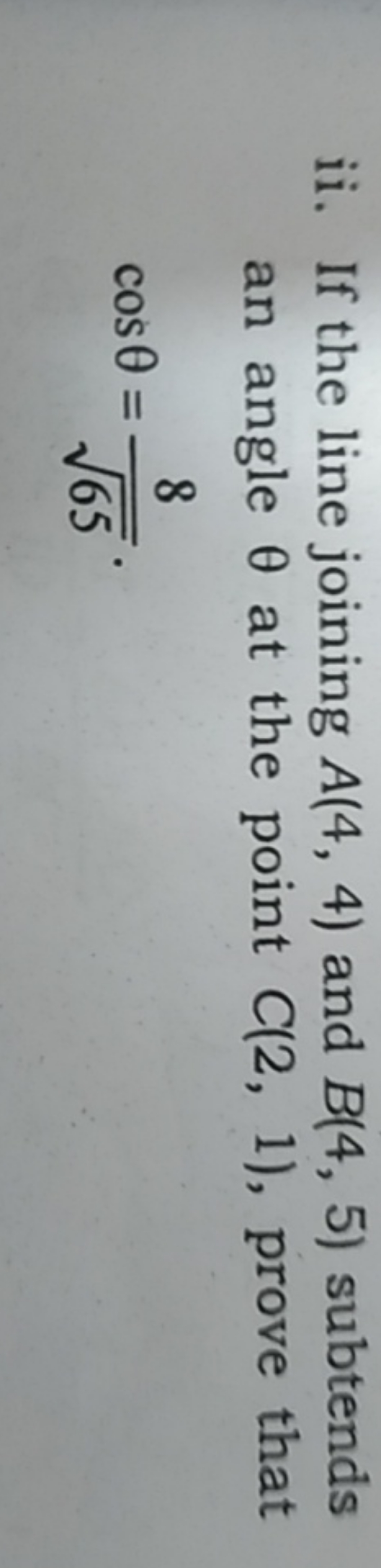 ii. If the line joining A(4,4) and B(4,5) subtends an angle θ at the p