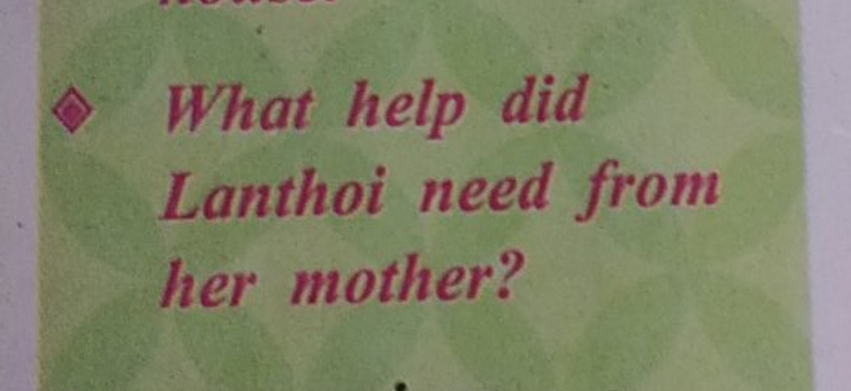 What help did Lanthoi need from her mother?