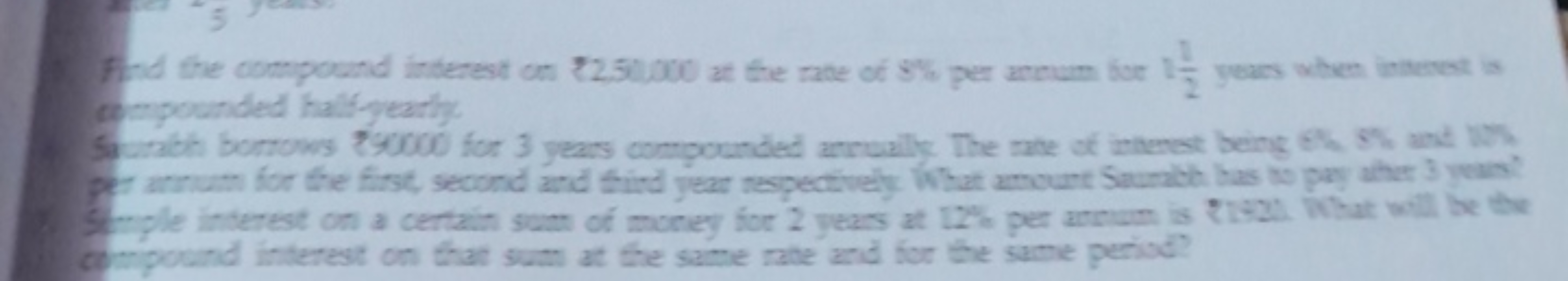 Fond the compound interest on ₹2,50000 at the mate of 5% per annum boe