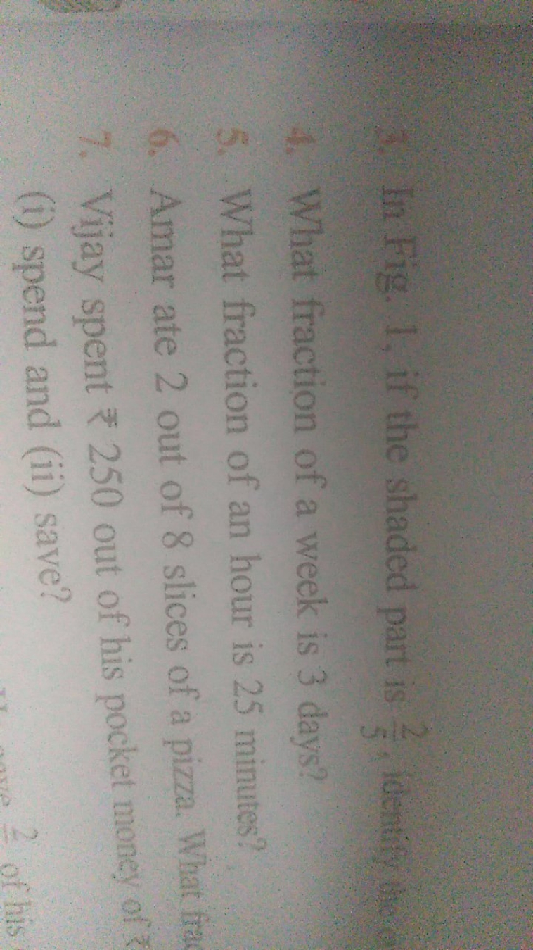 3. In Fig. 1, if the shaded part is 52​, identify the
4. What fraction