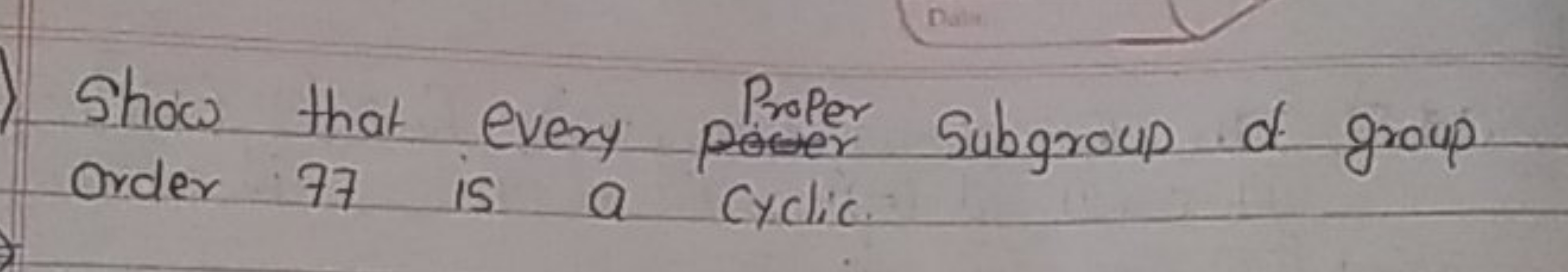 Show that every power subgroup of group order 77 is a cyclic: