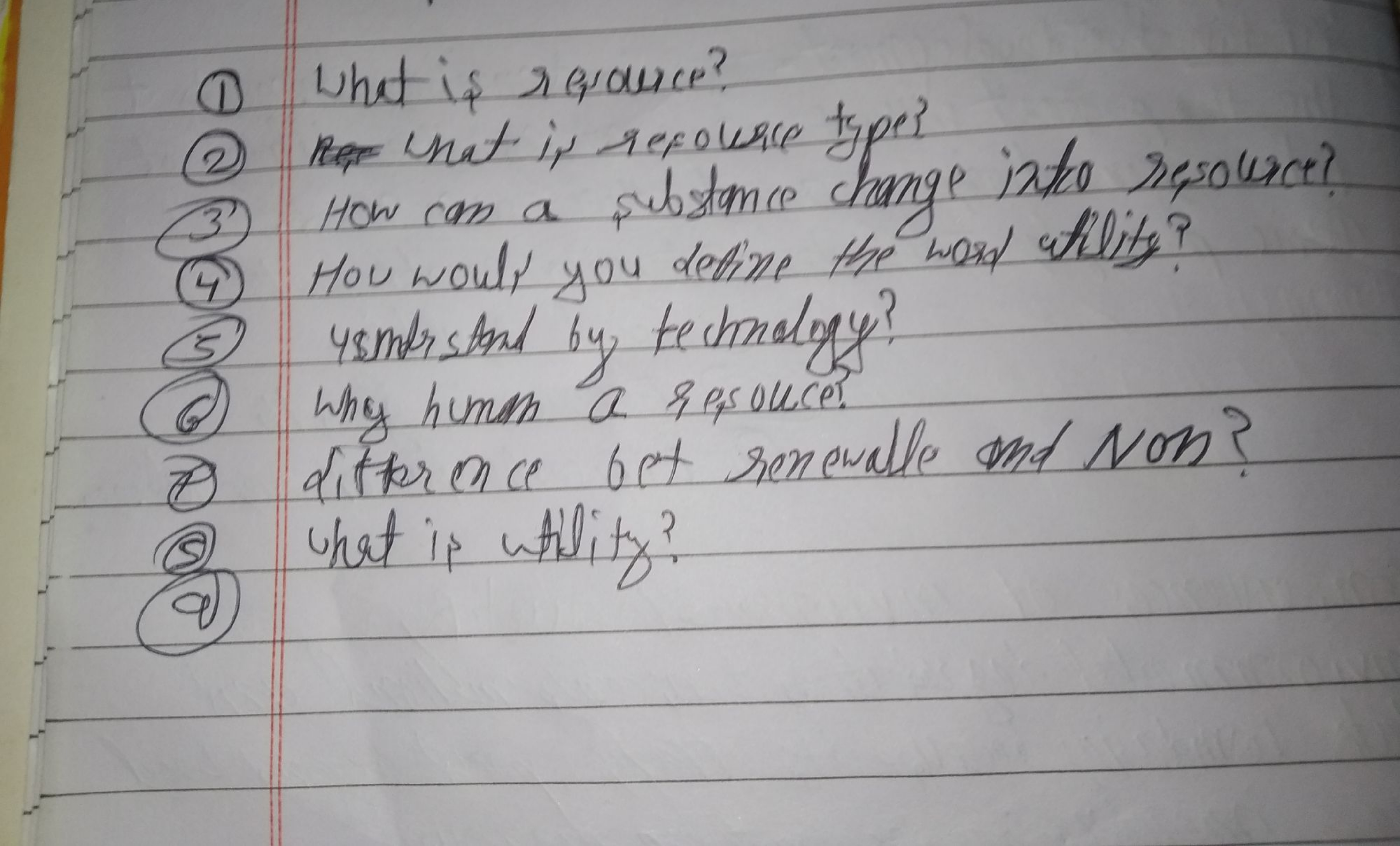 (1) What is rerource?
(2) unat i, repoluse type?
3) How can a substanc