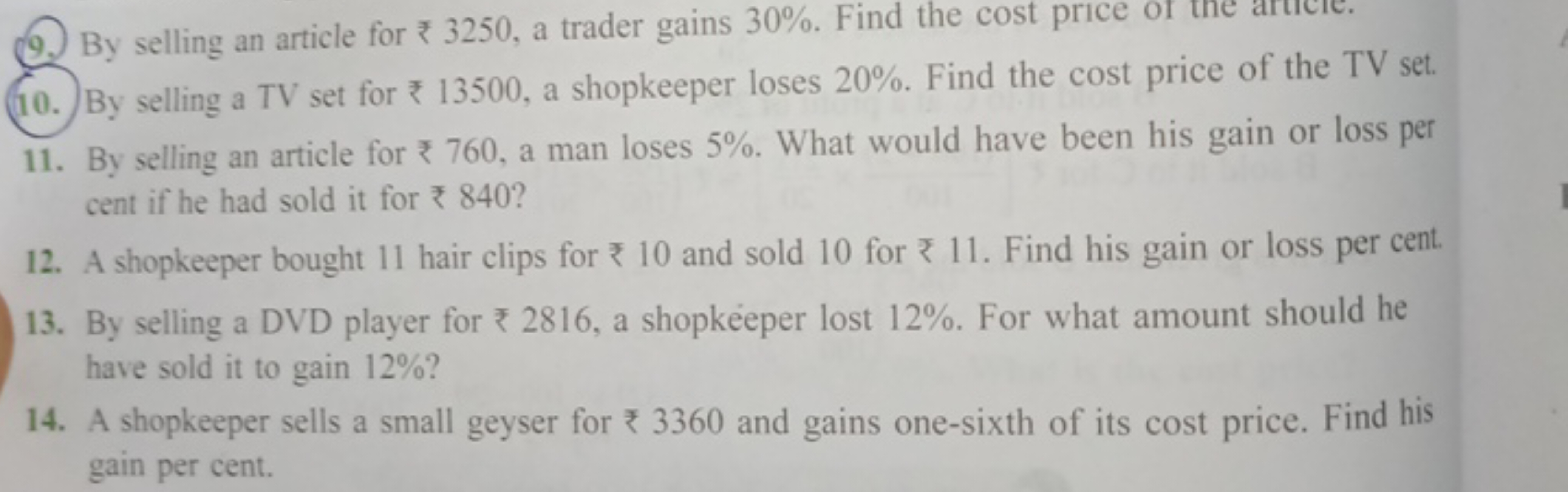 9. By selling an article for ₹ 3250 , a trader gains 30%. Find the cos