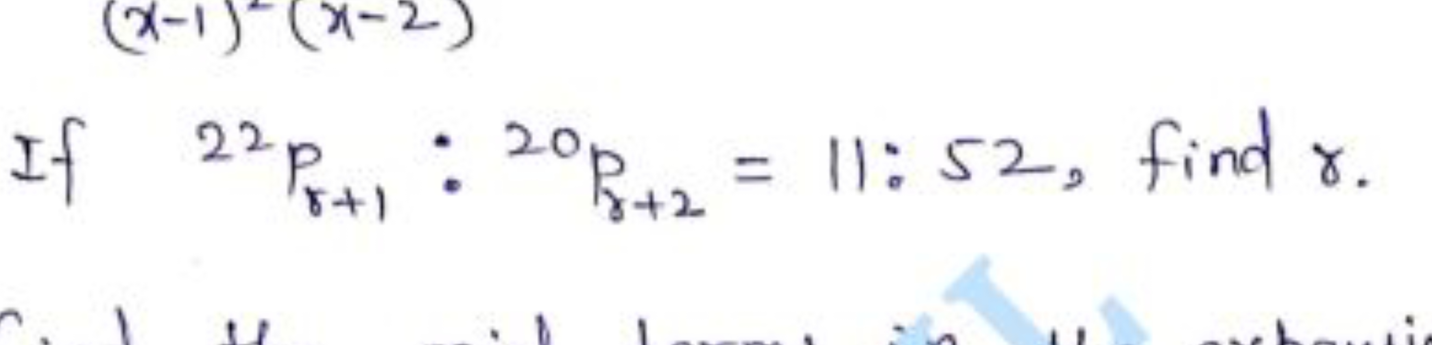 If 2Pγ+1​:20pγ+2​=11:52, find γ.