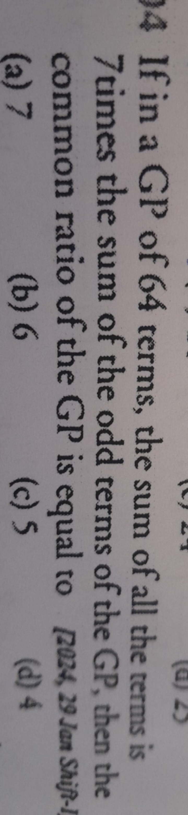 If in a GP of 64 terms, the sum of all the terms is 7 times the sum of