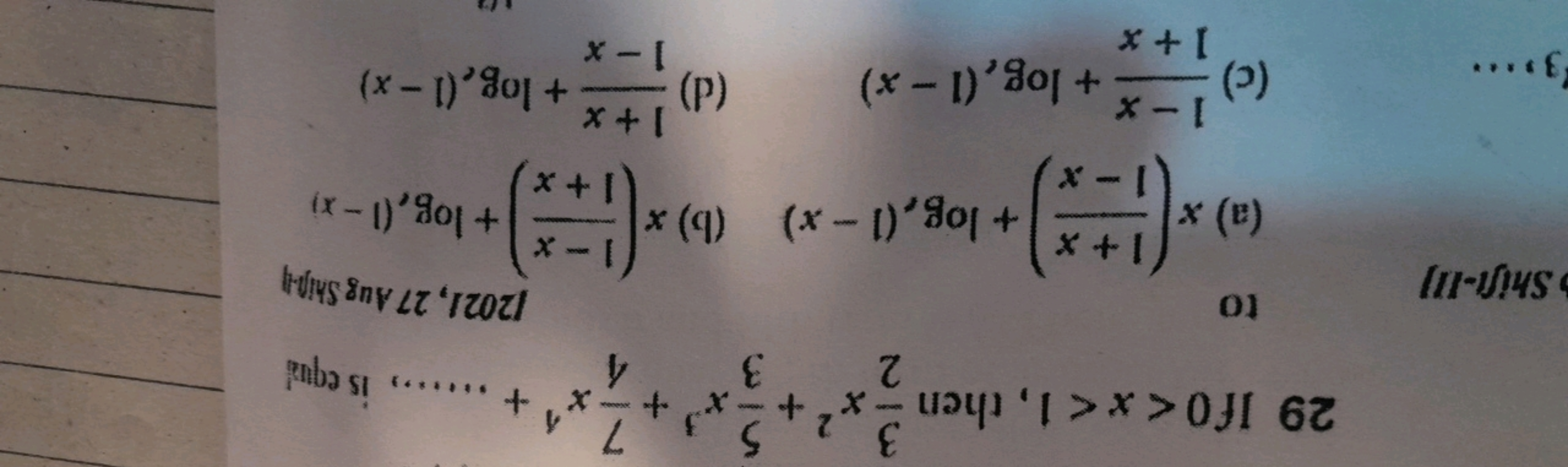 3
29 If0 < x < 1, then-x²+
2
7 1
2 x ²² + = x² + = x² + ....... is equ