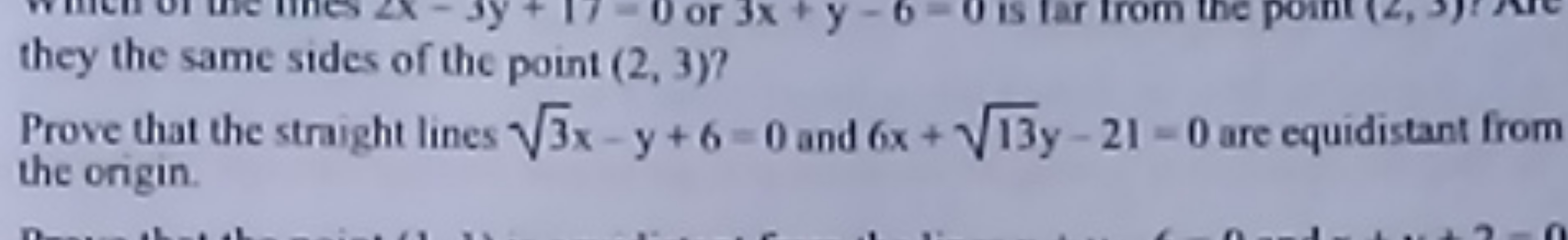 they the same sides of the point (2,3) ?
Prove that the straight lines