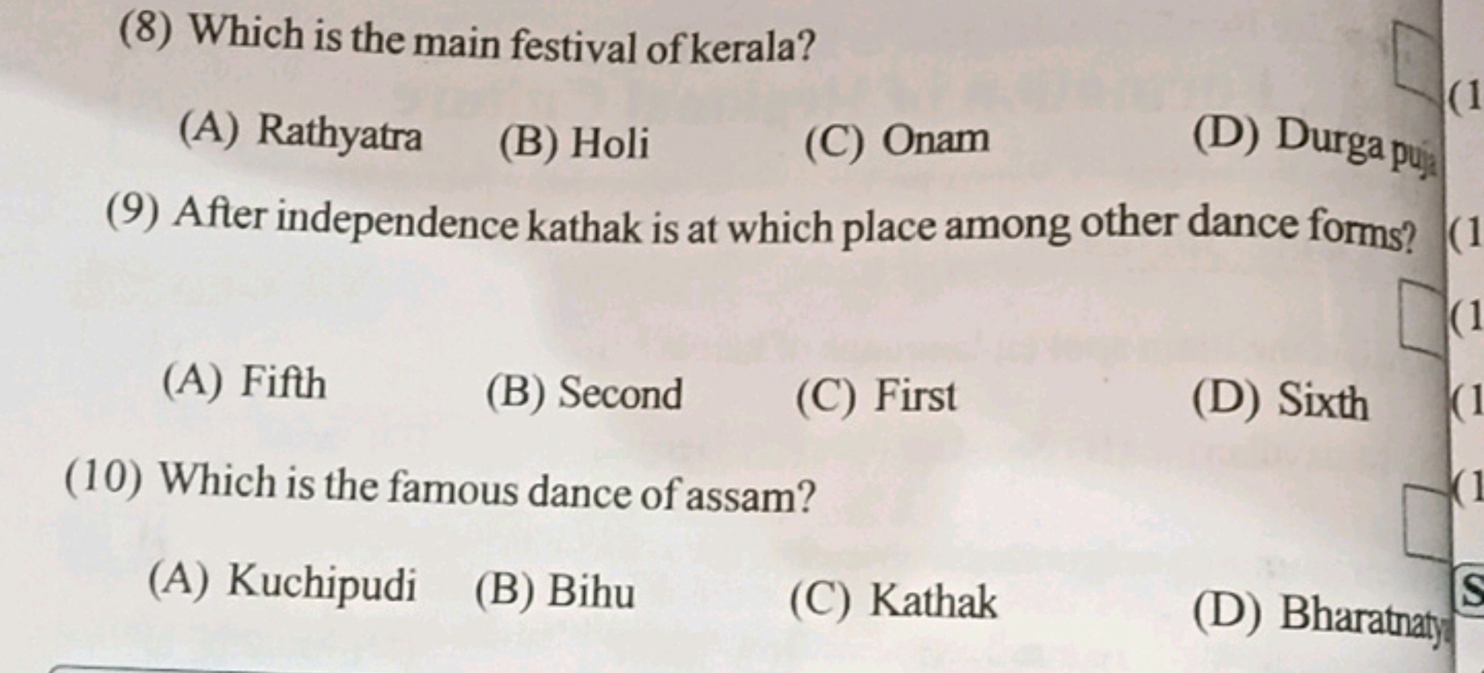 (8) Which is the main festival of kerala?
(A) Rathyatra
(B) Holi
(C) O