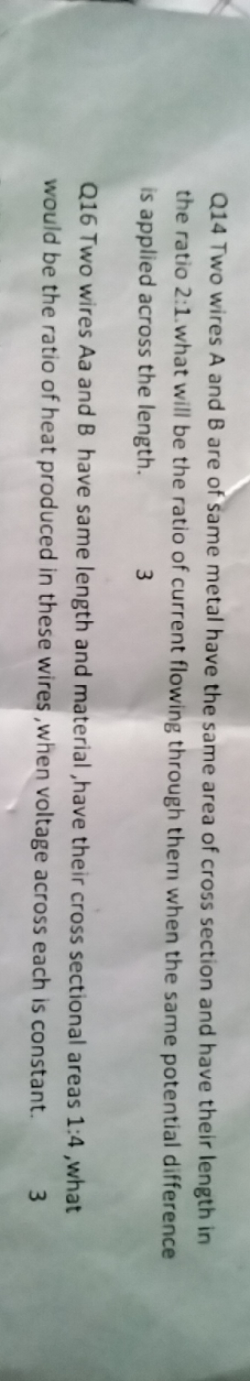 Q14 Two wires A and B are of same metal have the same area of cross se