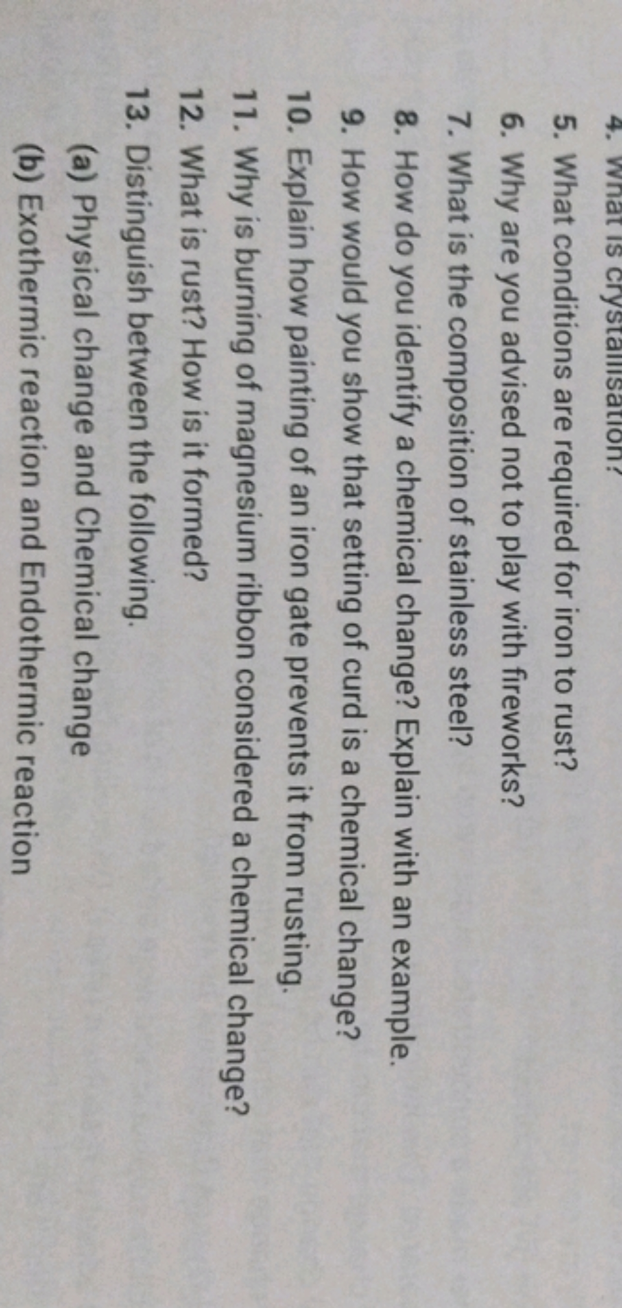 5. What conditions are required for iron to rust?
6. Why are you advis