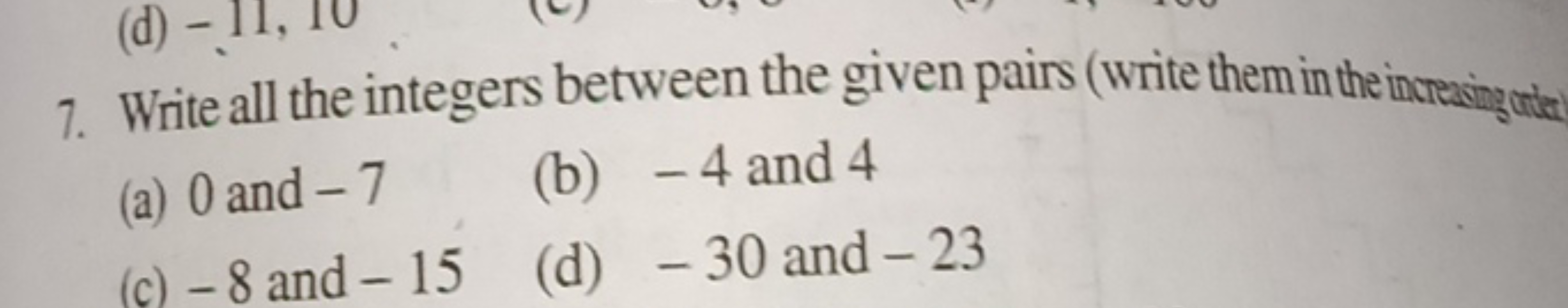 7. Write all the integers between the given pairs (write them in the i