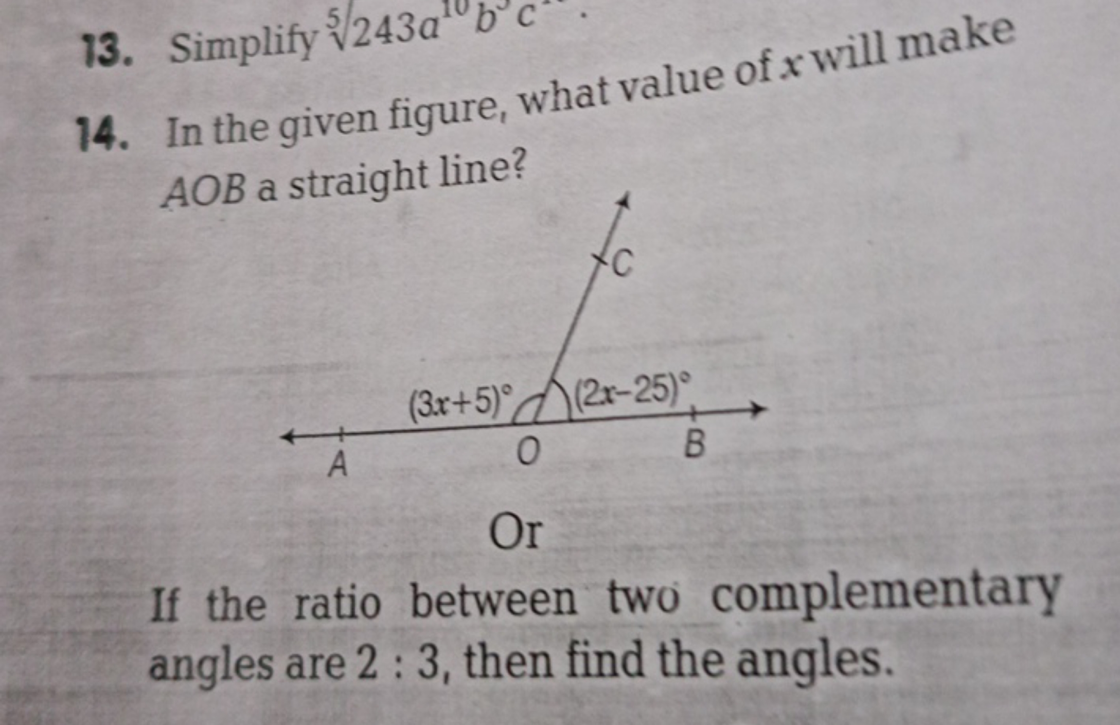 13. Simplify 5243a10​b3c
14. In the given figure, what value of x will