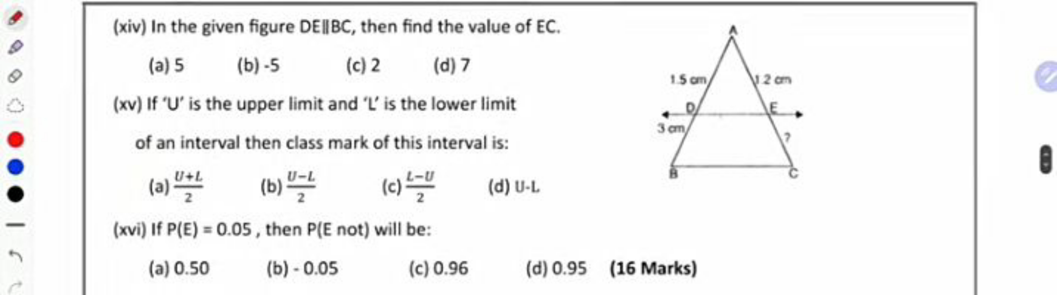 (xiv) In the given figure DE∥BC, then find the value of EC.
(a) 5
(b) 