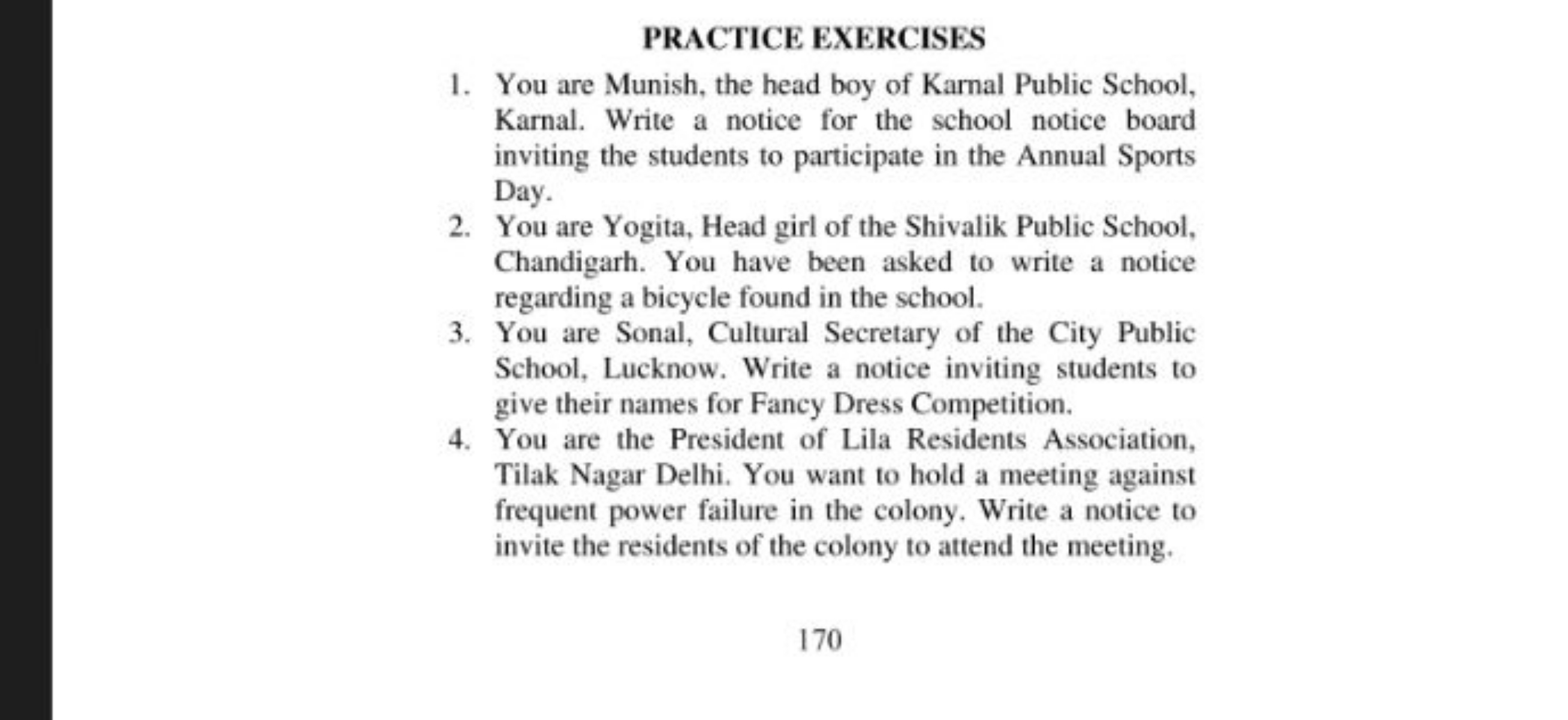 PRACTICE EXERCISES
1. You are Munish, the head boy of Karnal Public Sc