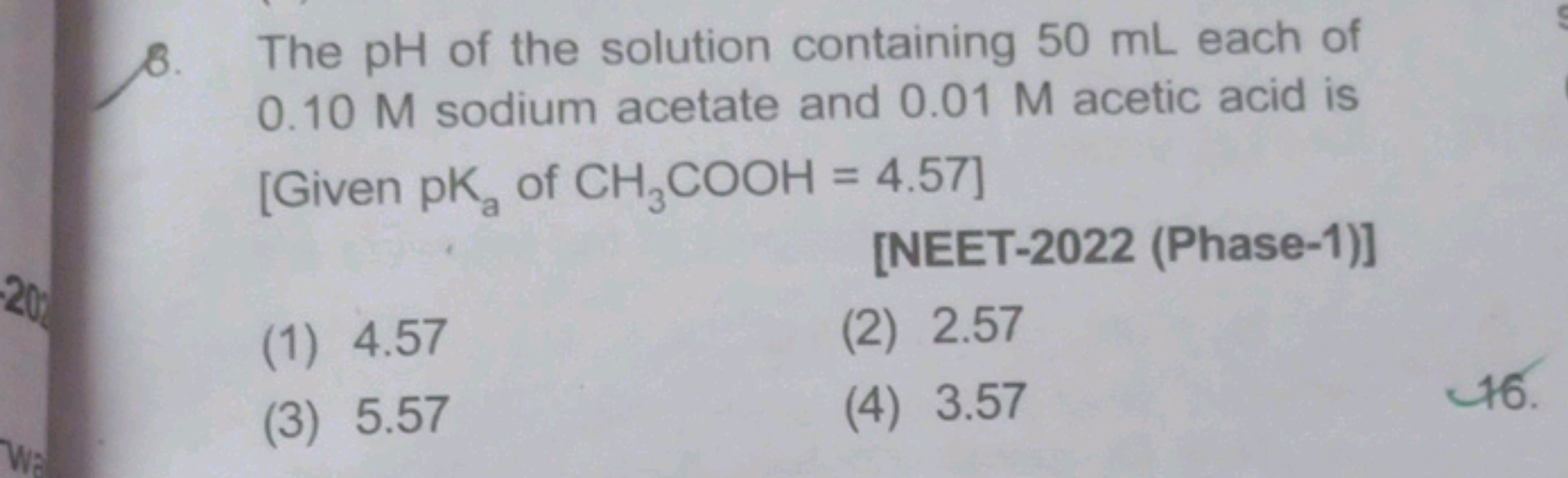 B. The pH of the solution containing 50 mL each of 0.10 M sodium aceta