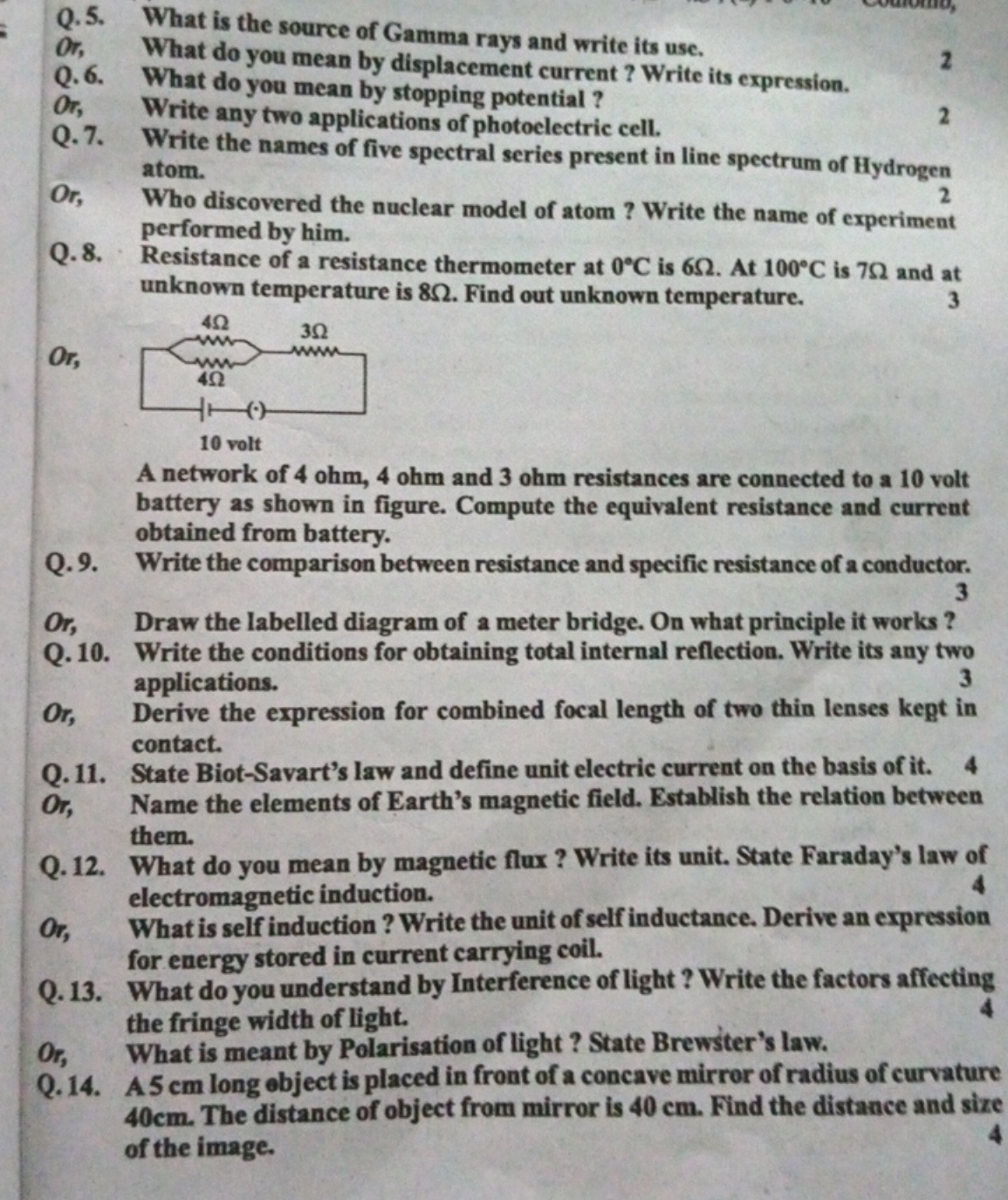 Q. 5. What is the source of Gamma rays and write its use.

Qr, What do