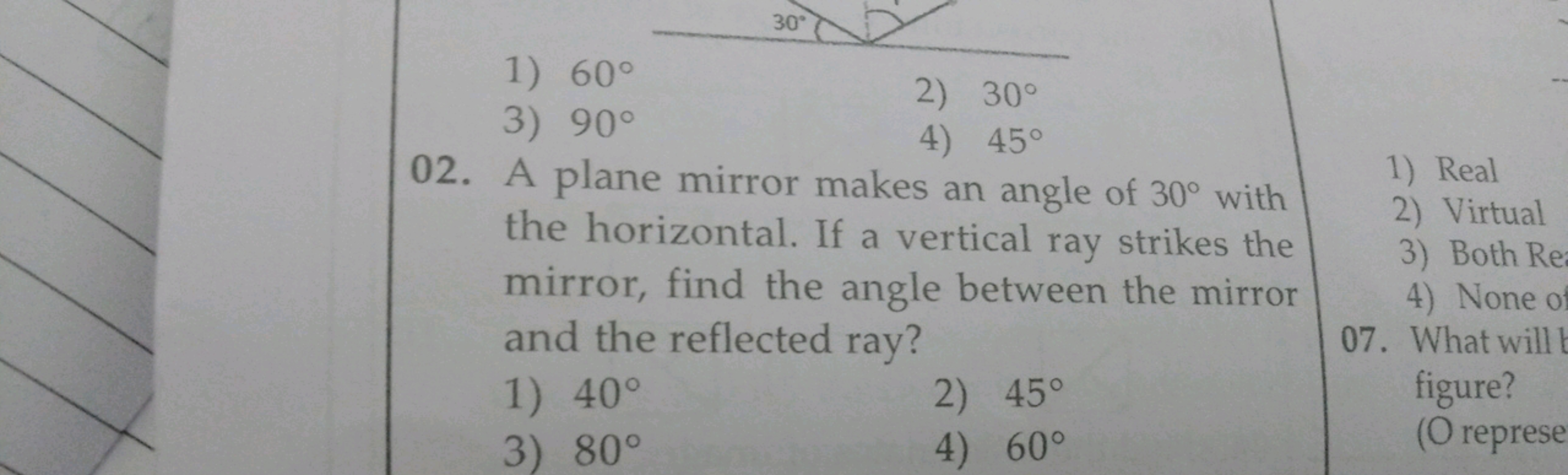 30°
1) 60°
3) 90°
2) 30°
4) 45°
02. A plane mirror makes an angle of 3