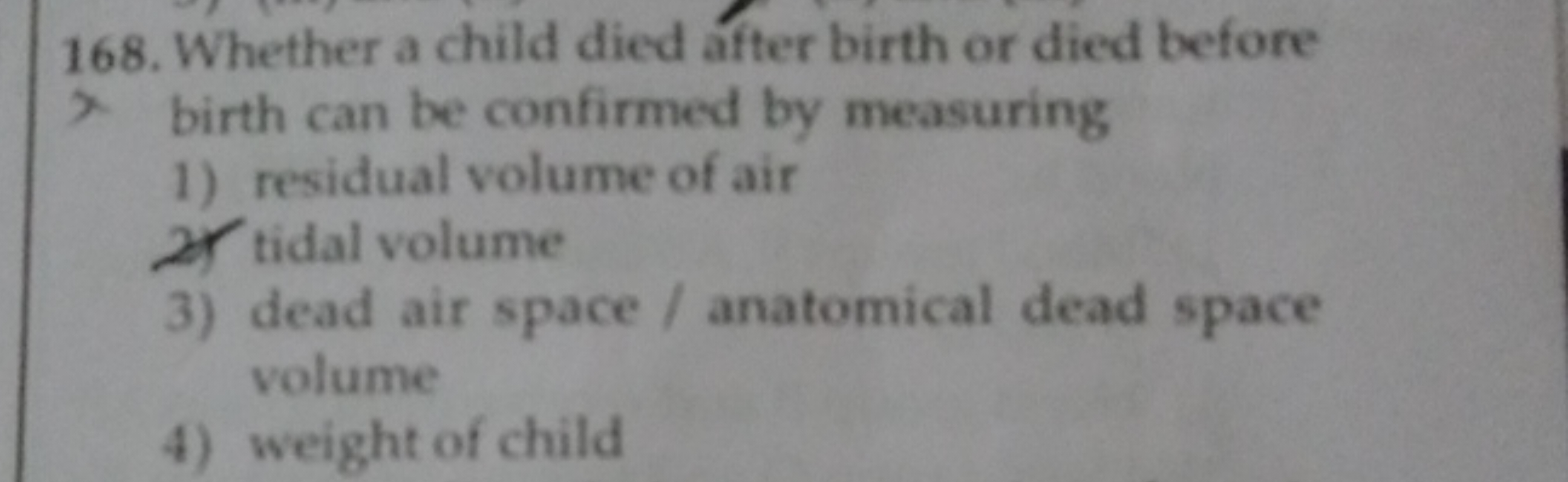 168. Whether a child died after birth or died before birth can be conf