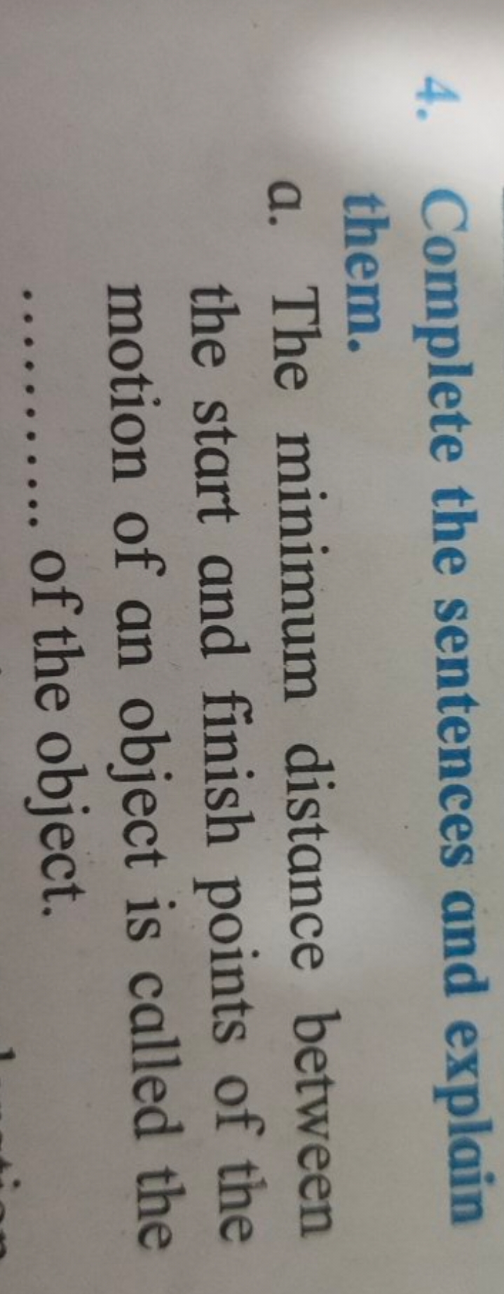 4. Complete the sentences and explain them.
a. The minimum distance be